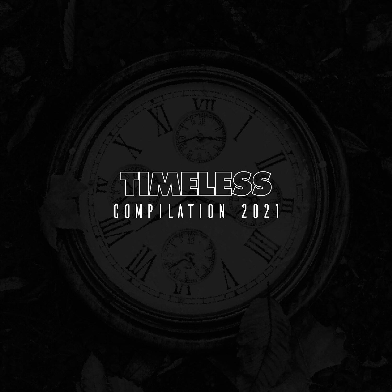 Релиз TIMELESS COMPILATION 2021