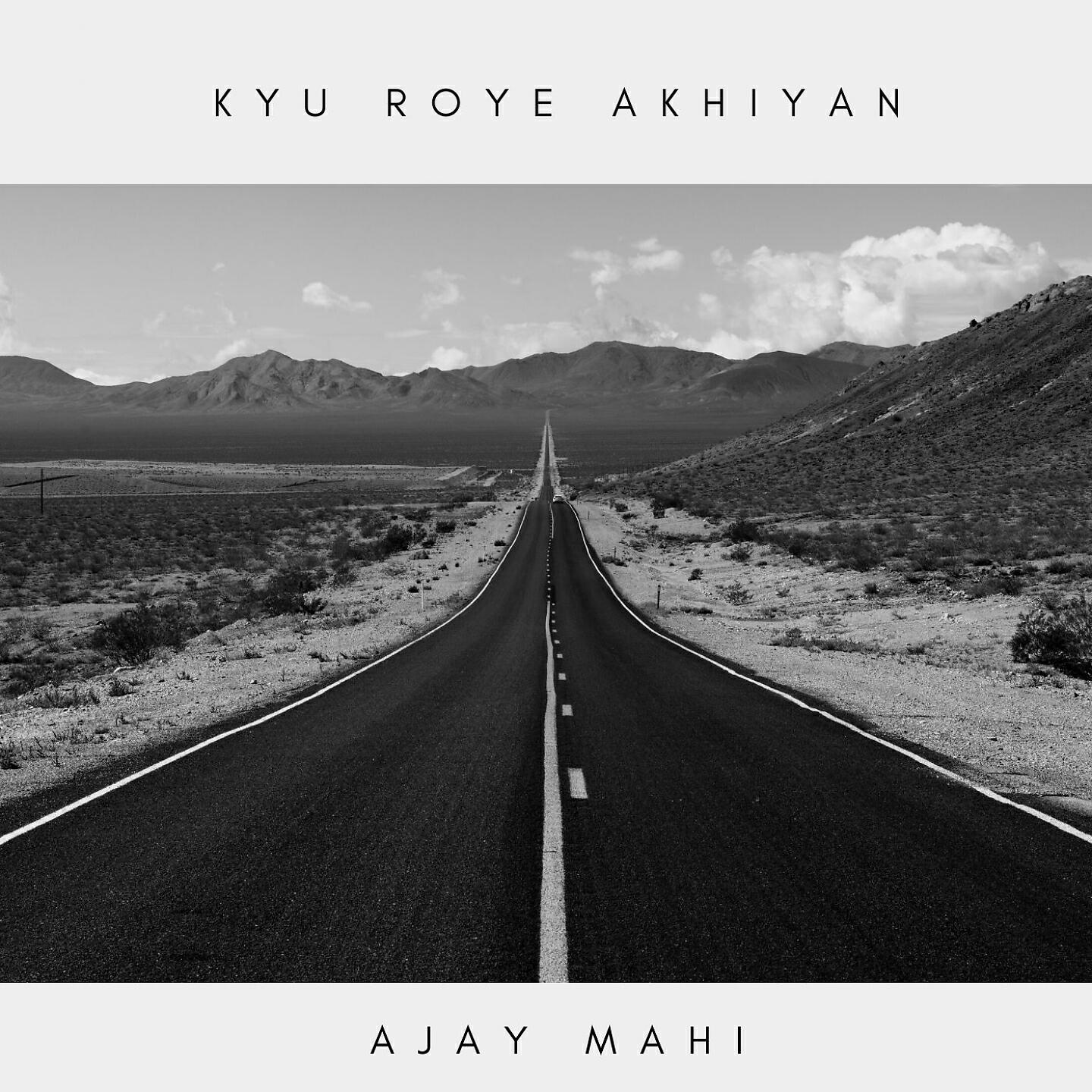 Релиз Kyun Roye Akhiyan