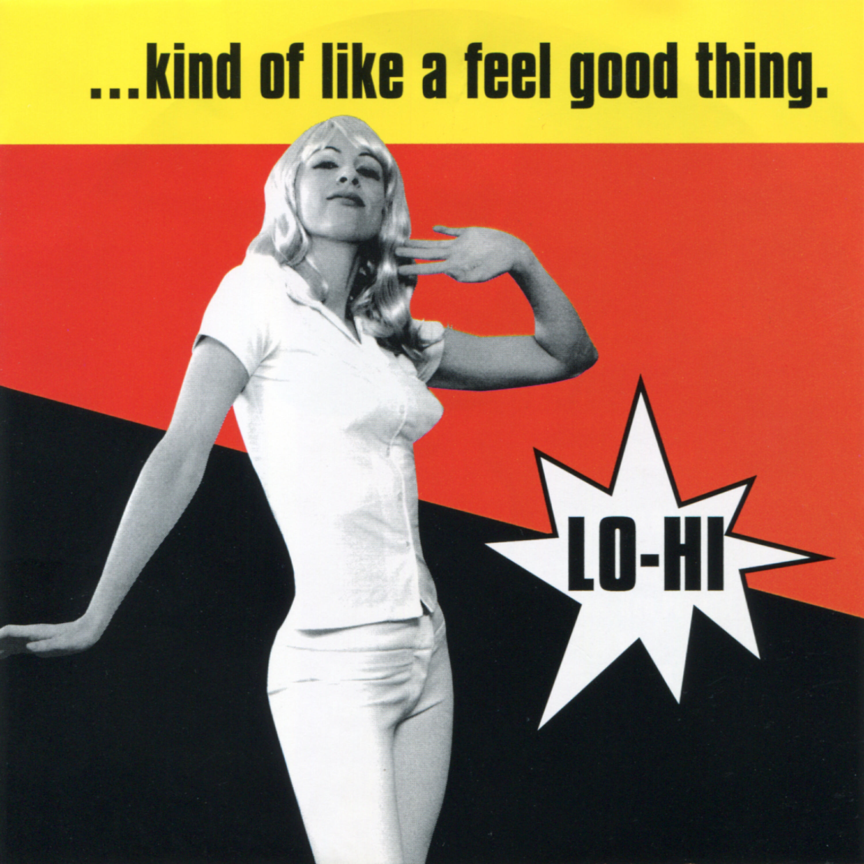 Релиз ...Kind of Like a Feel Good Thing