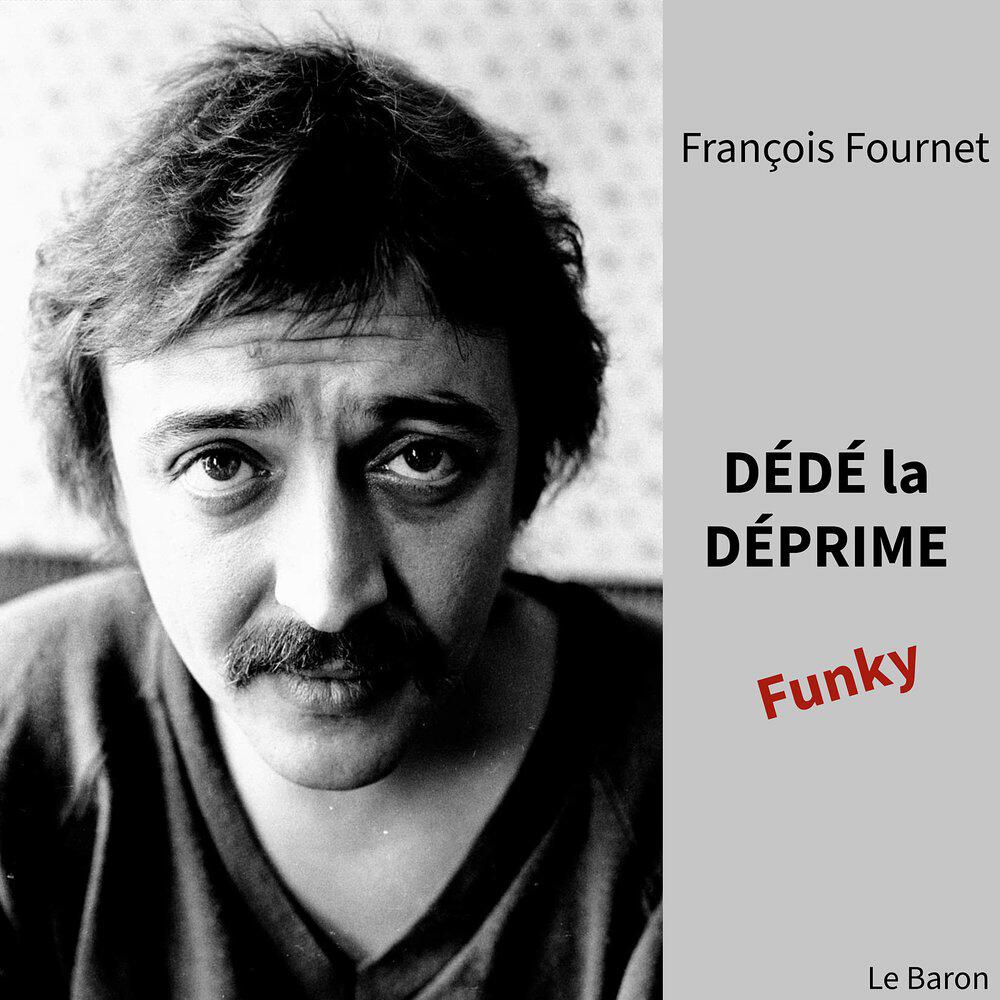 Релиз Dédé la Déprime Funky