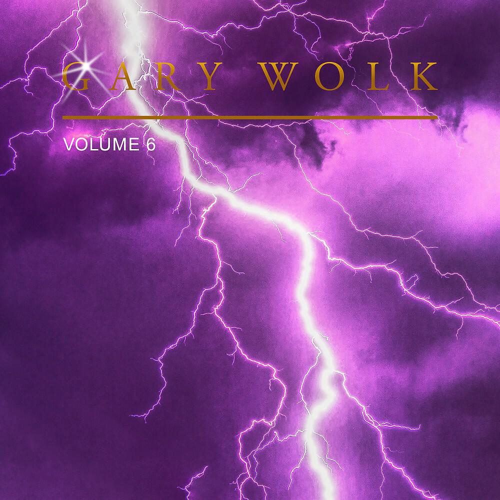 Релиз Gary Wolk, Vol. 6