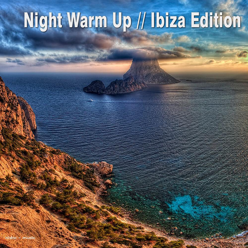 Релиз Night Warm up - Ibiza Edition