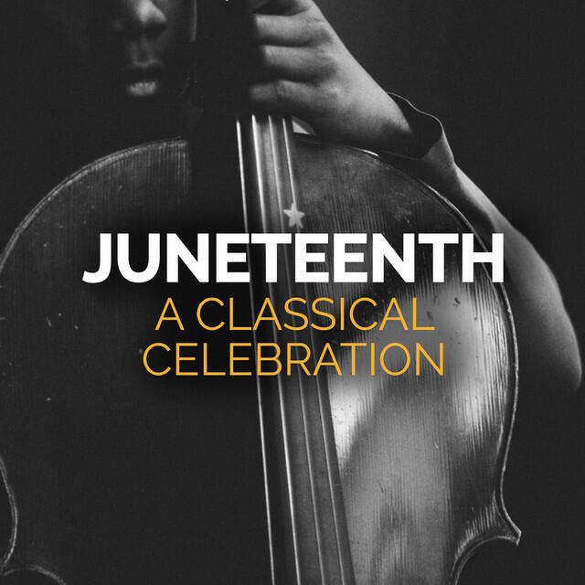 Релиз Juneteenth A Classical Celebration