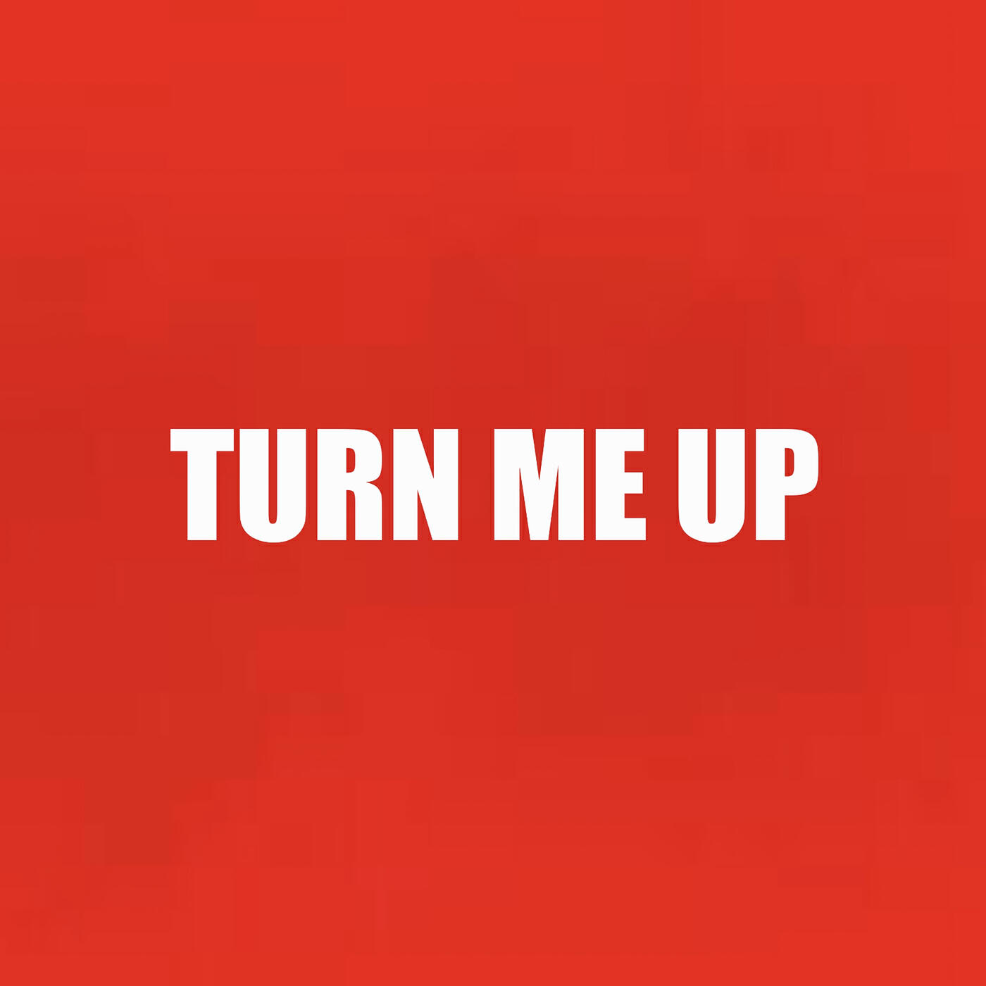 Релиз Turn Me Up