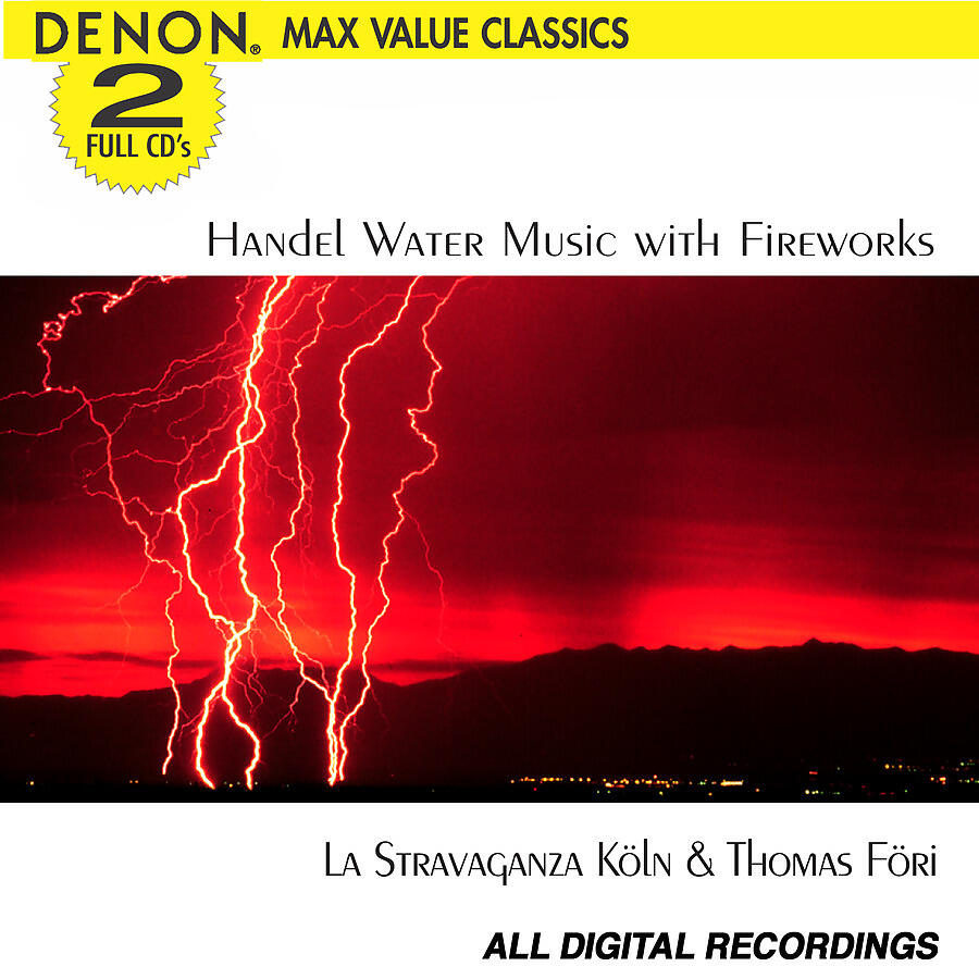 Релиз Handel: Music for the Royal Fireworks and Water Musick