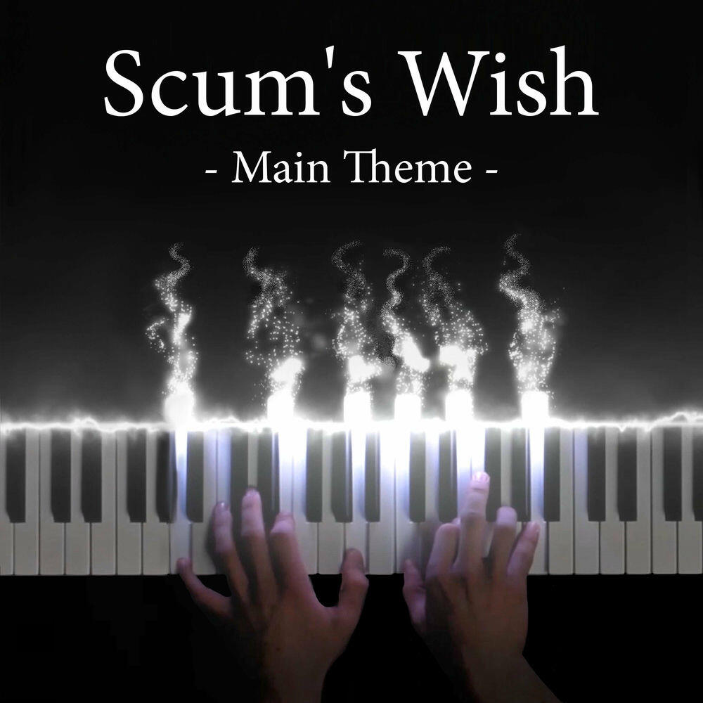 Релиз Scum's Wish Theme (Scum's Wish Original Soundtrack)