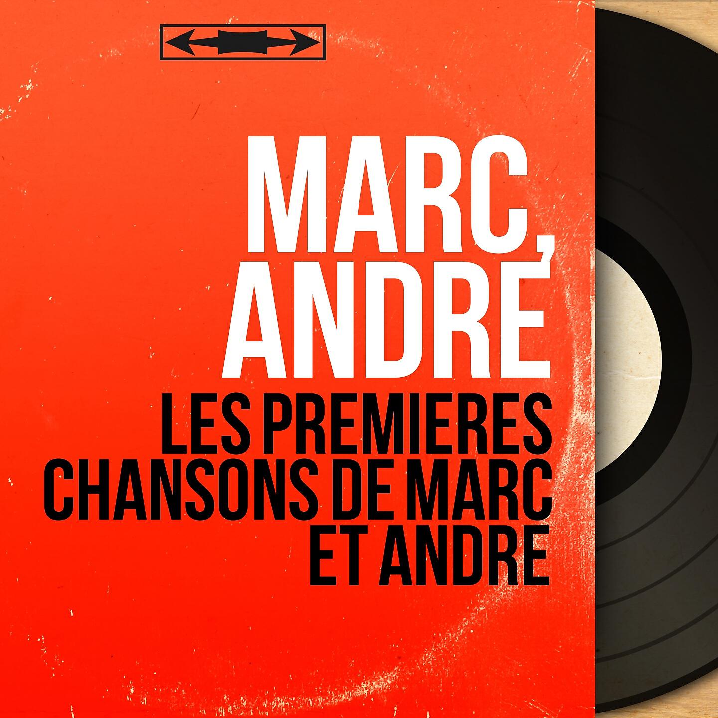 Релиз Les premières chansons de Marc et André