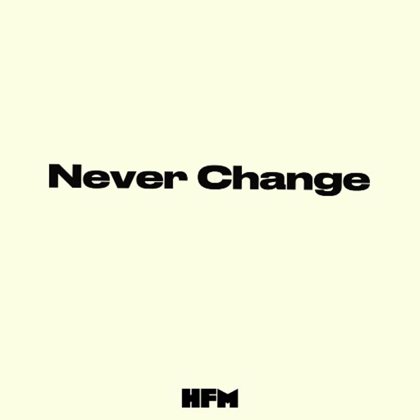 Релиз Never Change