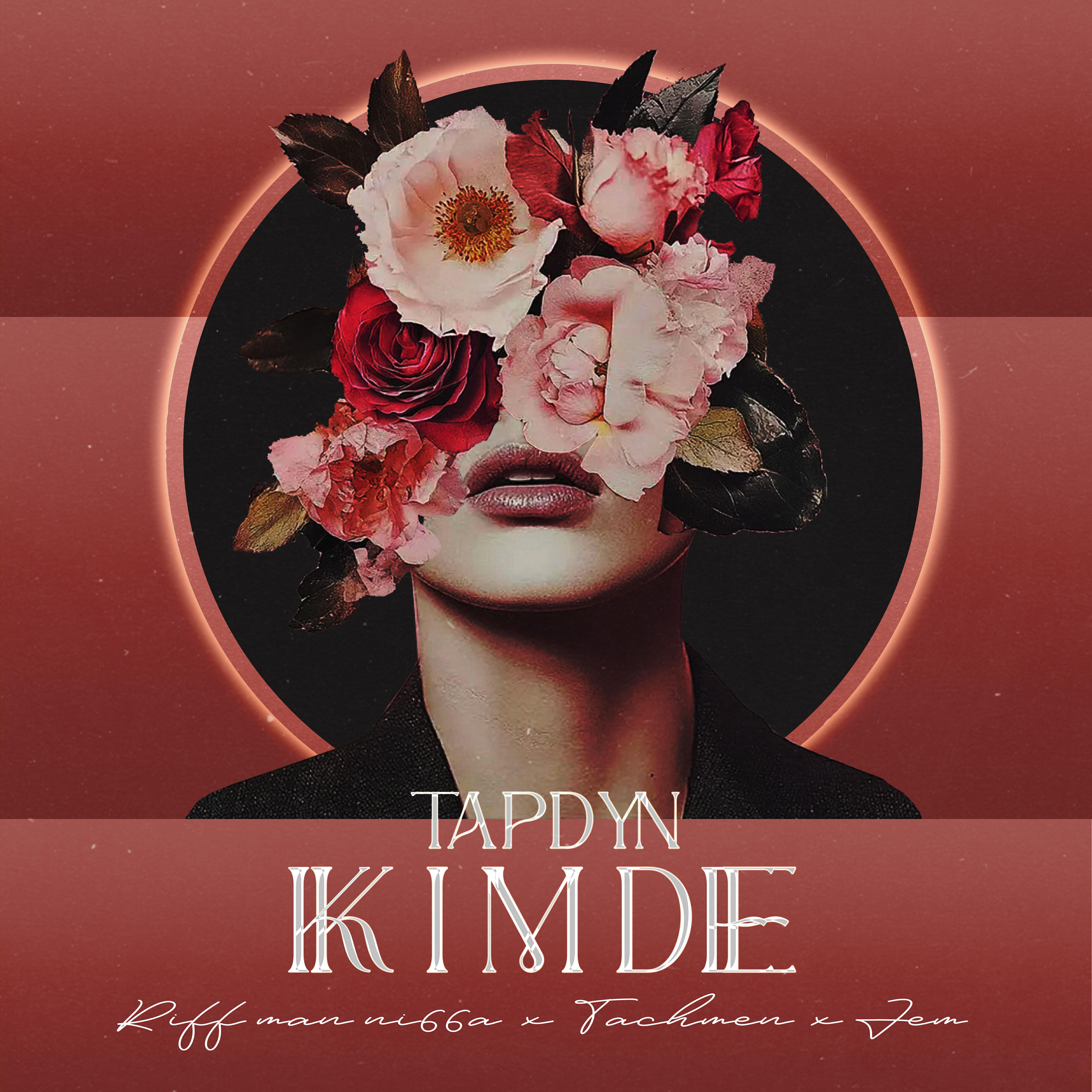 Релиз Tapdyn Kimde.(feat. Tachmen, Jem)
