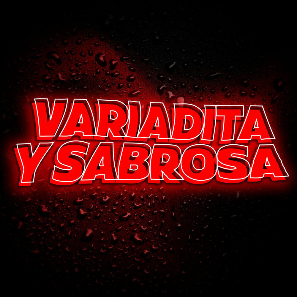 Релиз Variadita y Sabrosa
