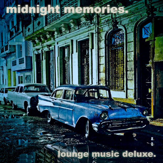 Релиз Midnight Memories - Lounge Music Deluxe