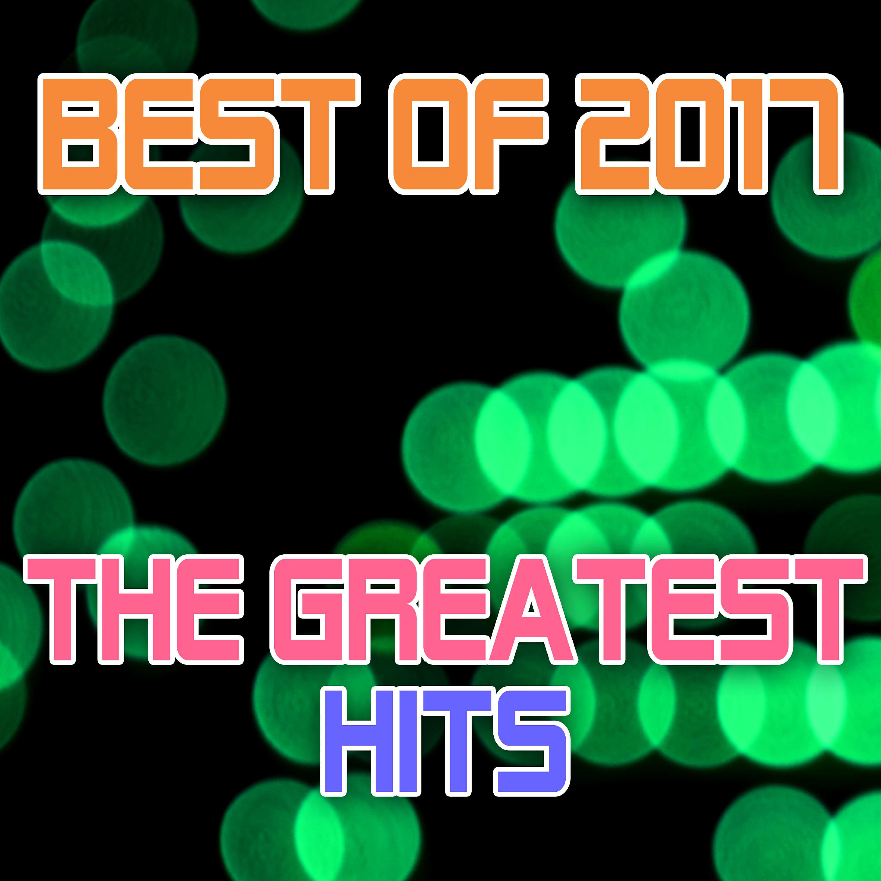Релиз Best of 2017 - The Greatest Hits