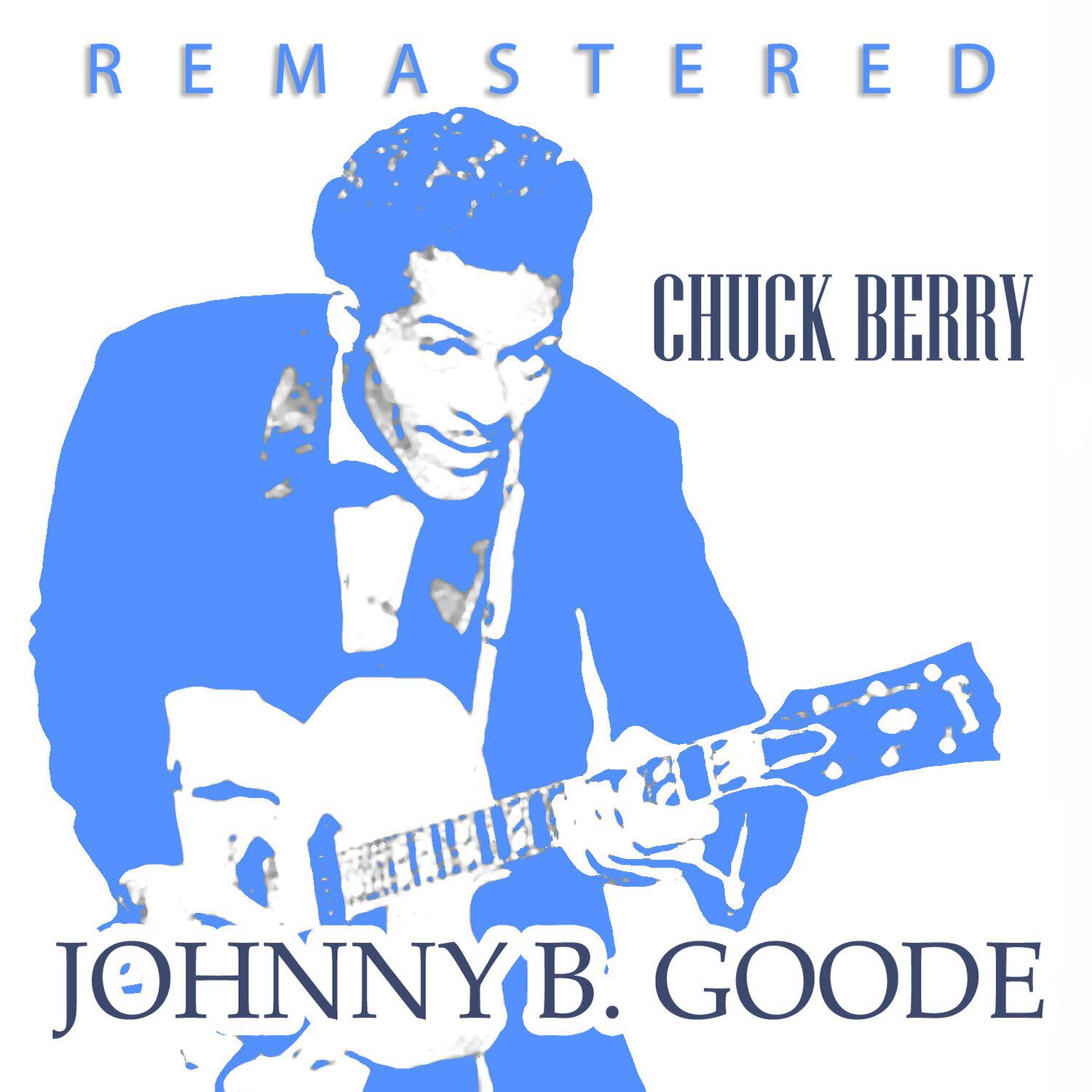 Релиз Johnny B. Goode (Remastered)