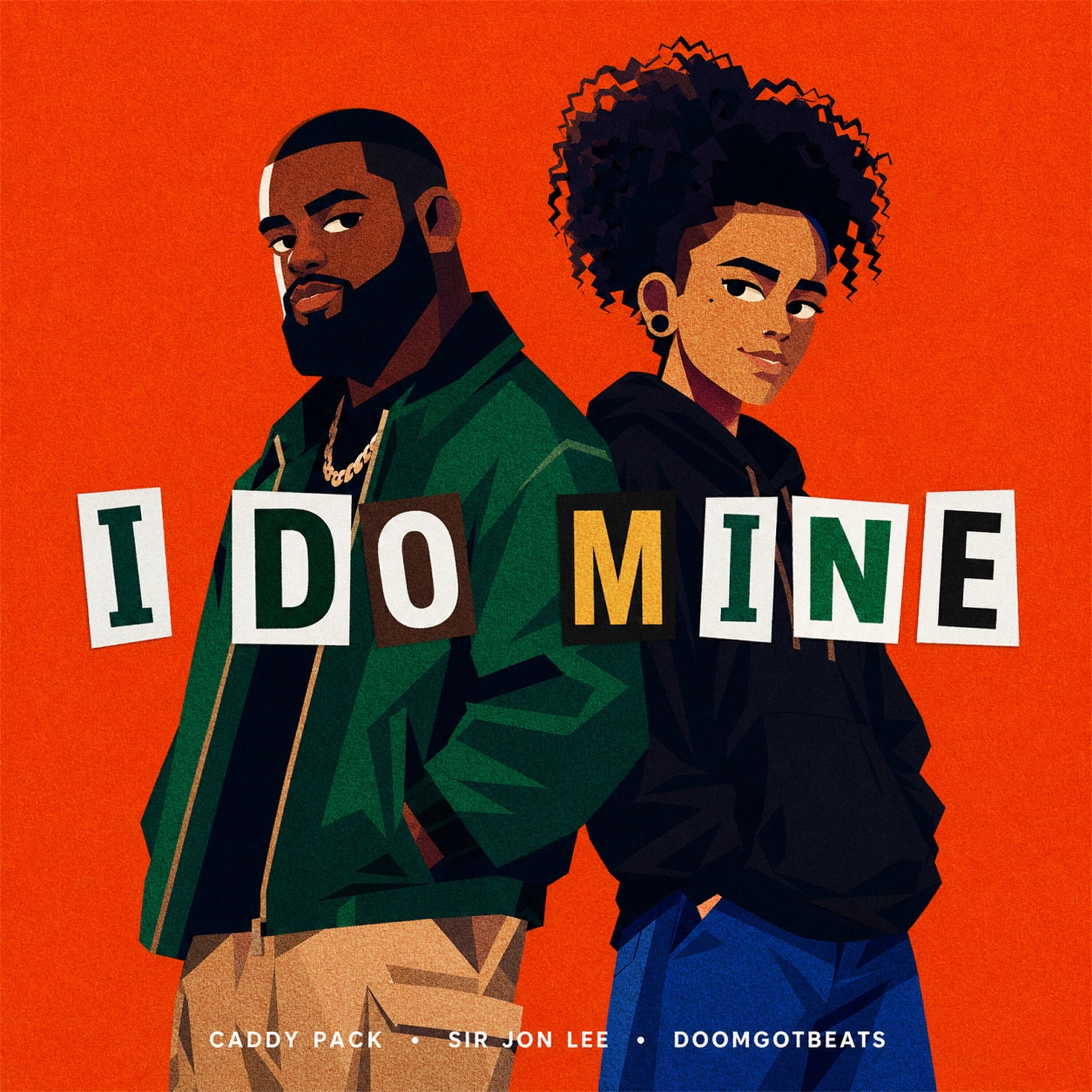 Релиз I Do Mine