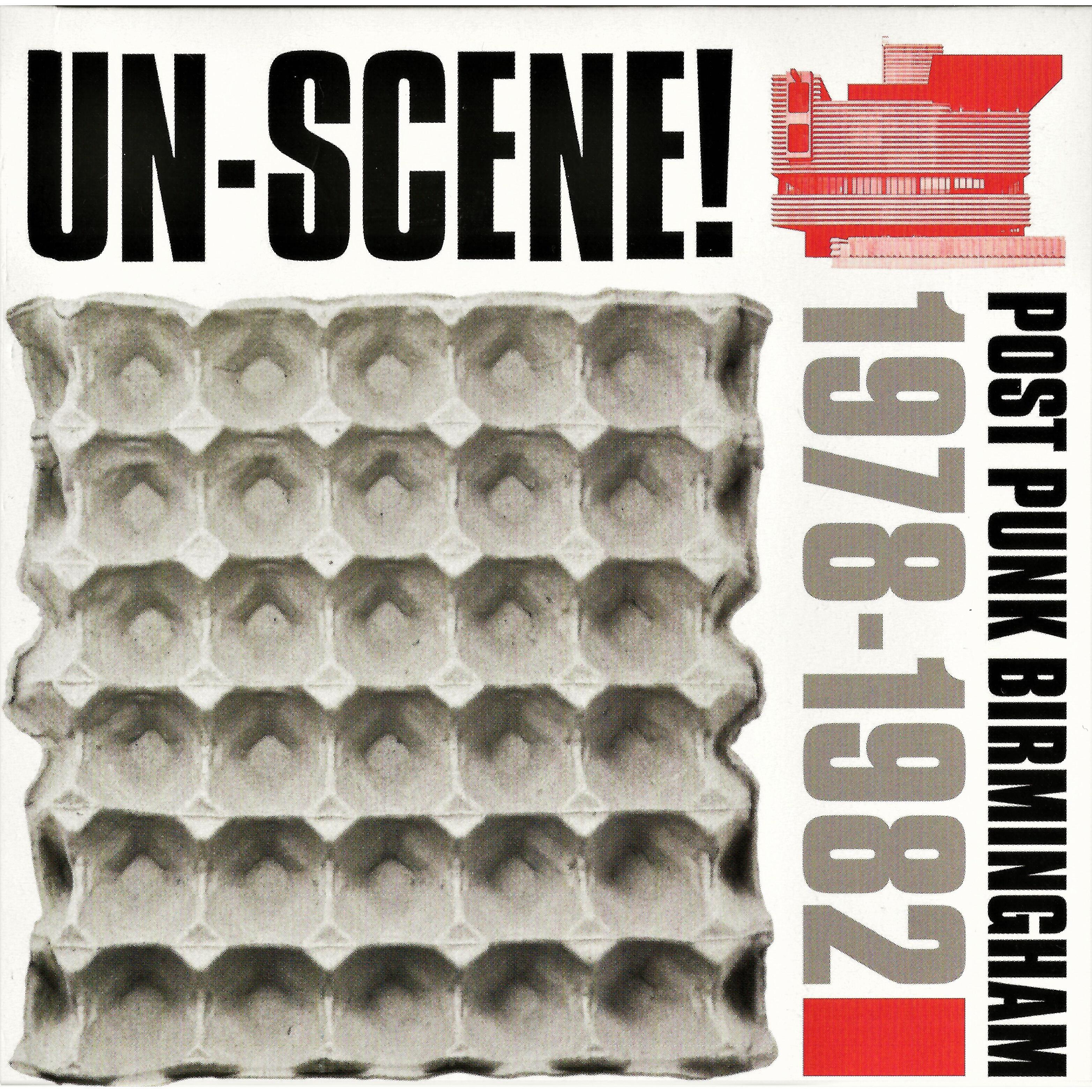 Релиз Un-Scene : Post Punk Birmingham 1978-1982