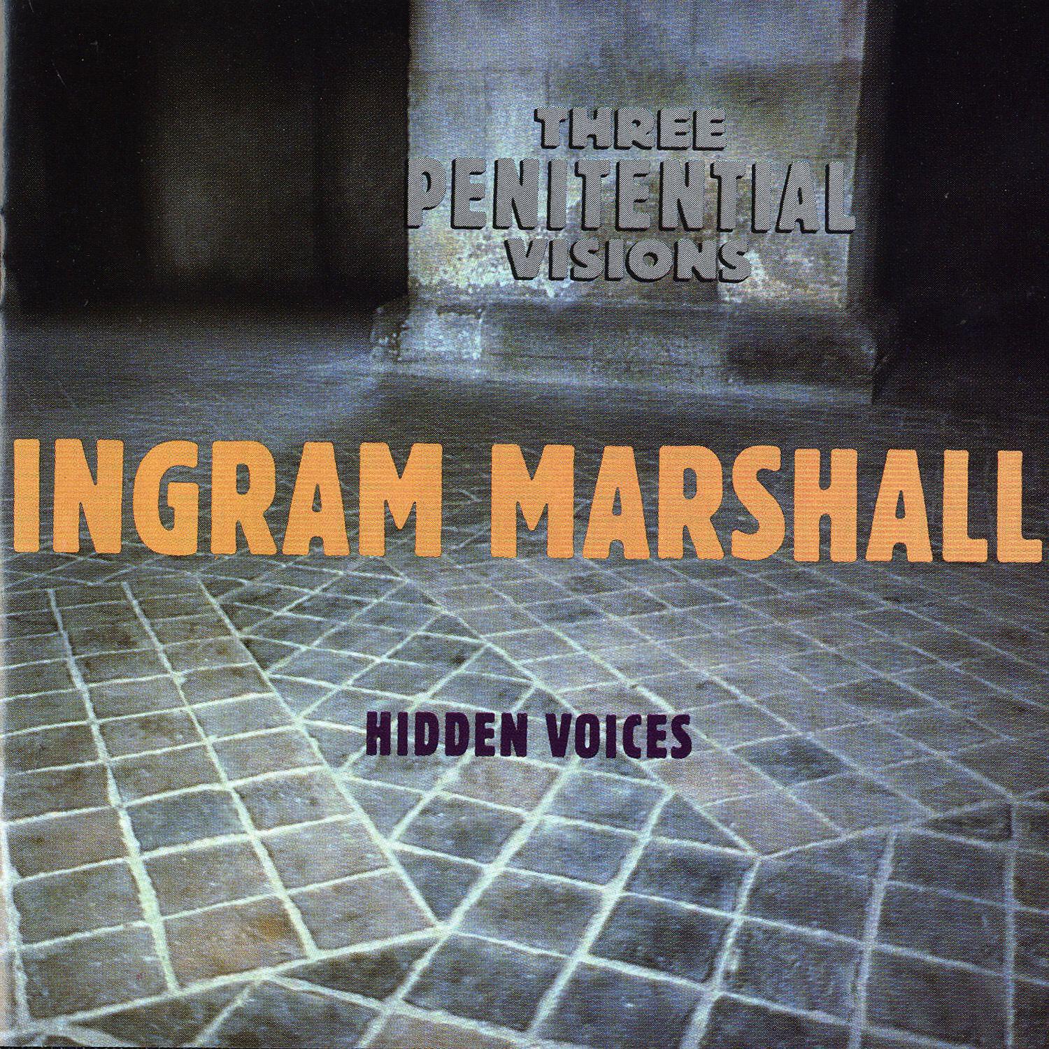 Релиз Three Penitential Visions/Hidden Voices