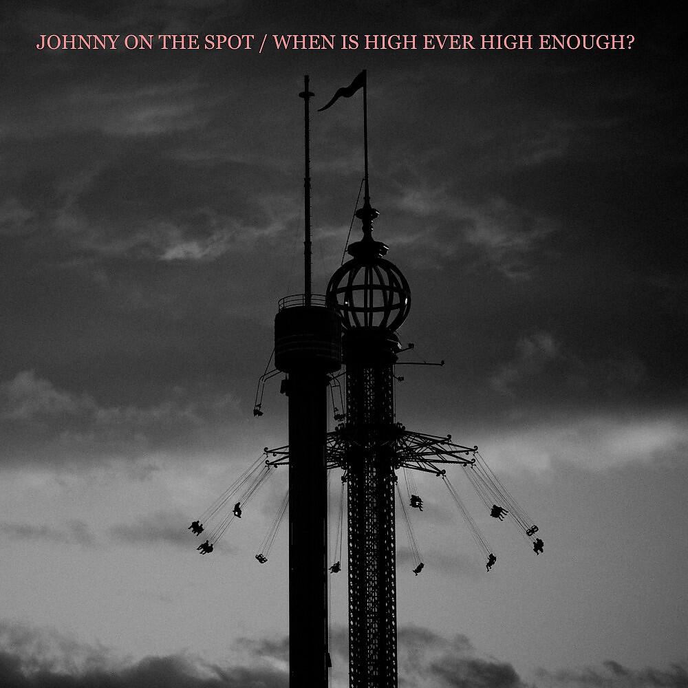 Релиз When Is High Ever High Enough?