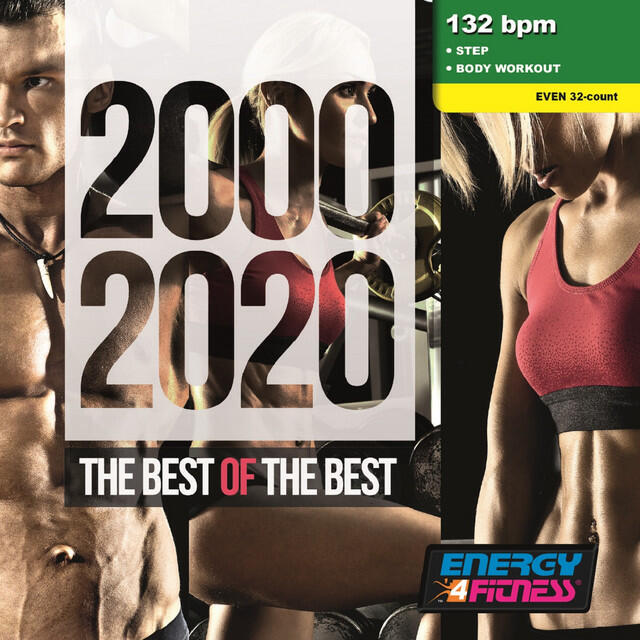 Релиз 2000-2020 The Best Of The Best (Mixed Compilation For Fitness & Workout 132 Bpm / 32 Count)