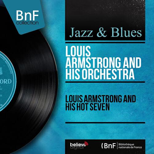Релиз Louis Armstrong and His Hot Seven (Mono Version)