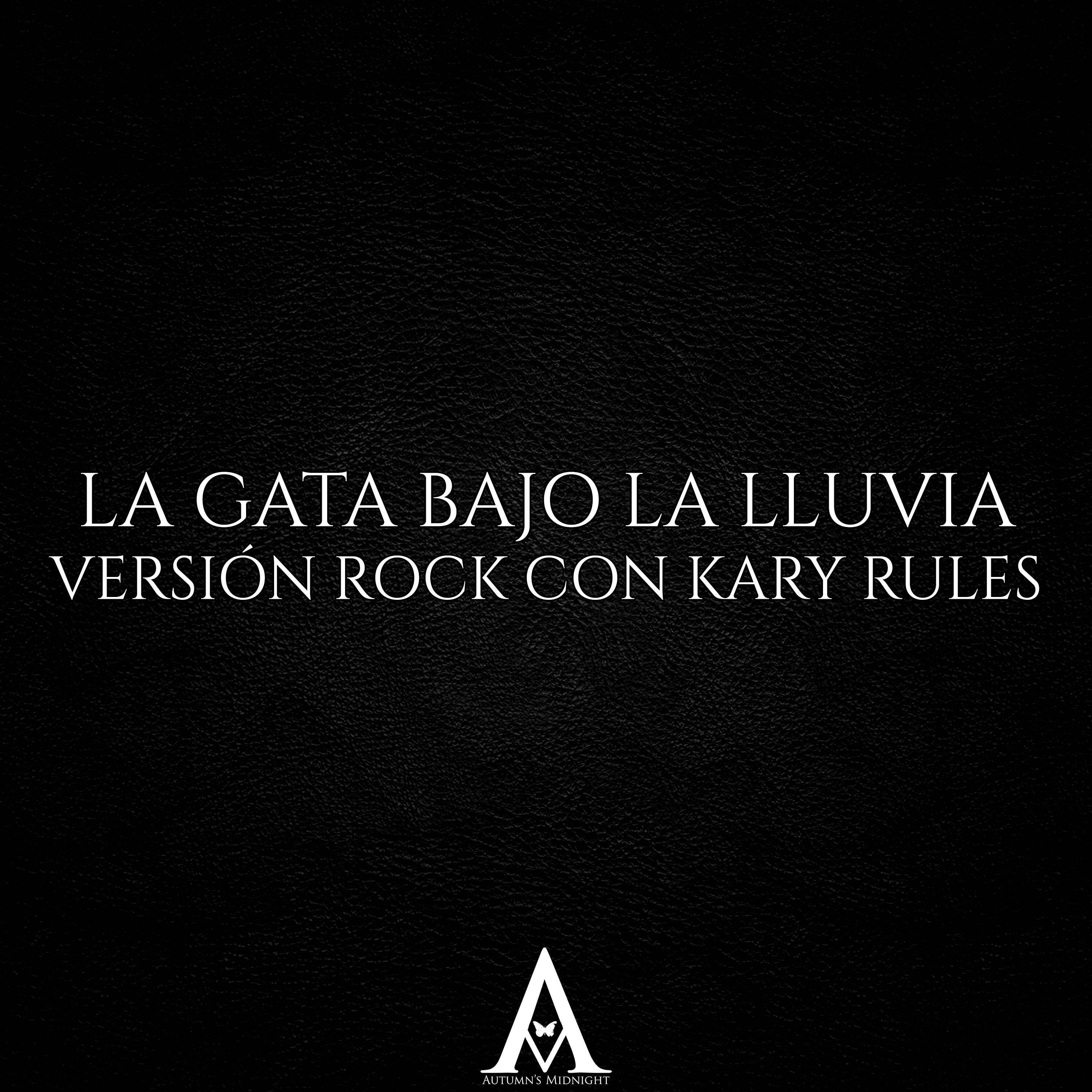 Релиз La Gata Bajo la Lluvia (Versión Rock)