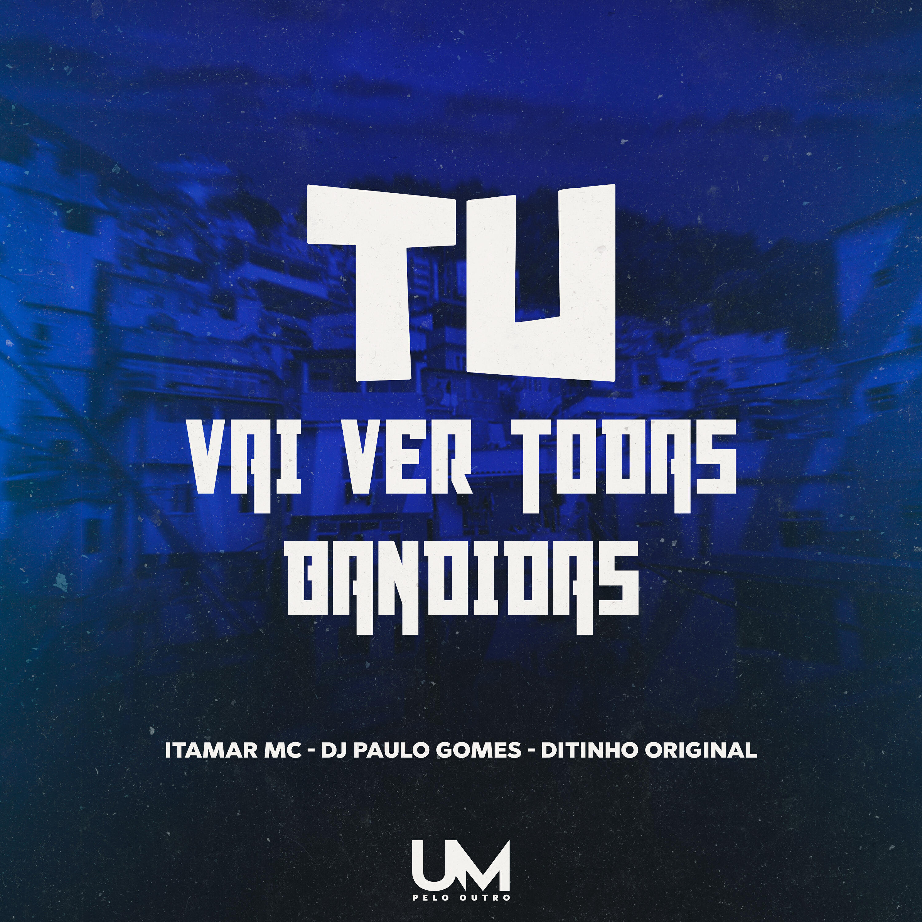 Релиз Tu Vai Ve Todas Bandidas