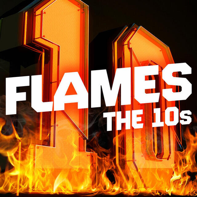 Постер альбома Flames - The 10s