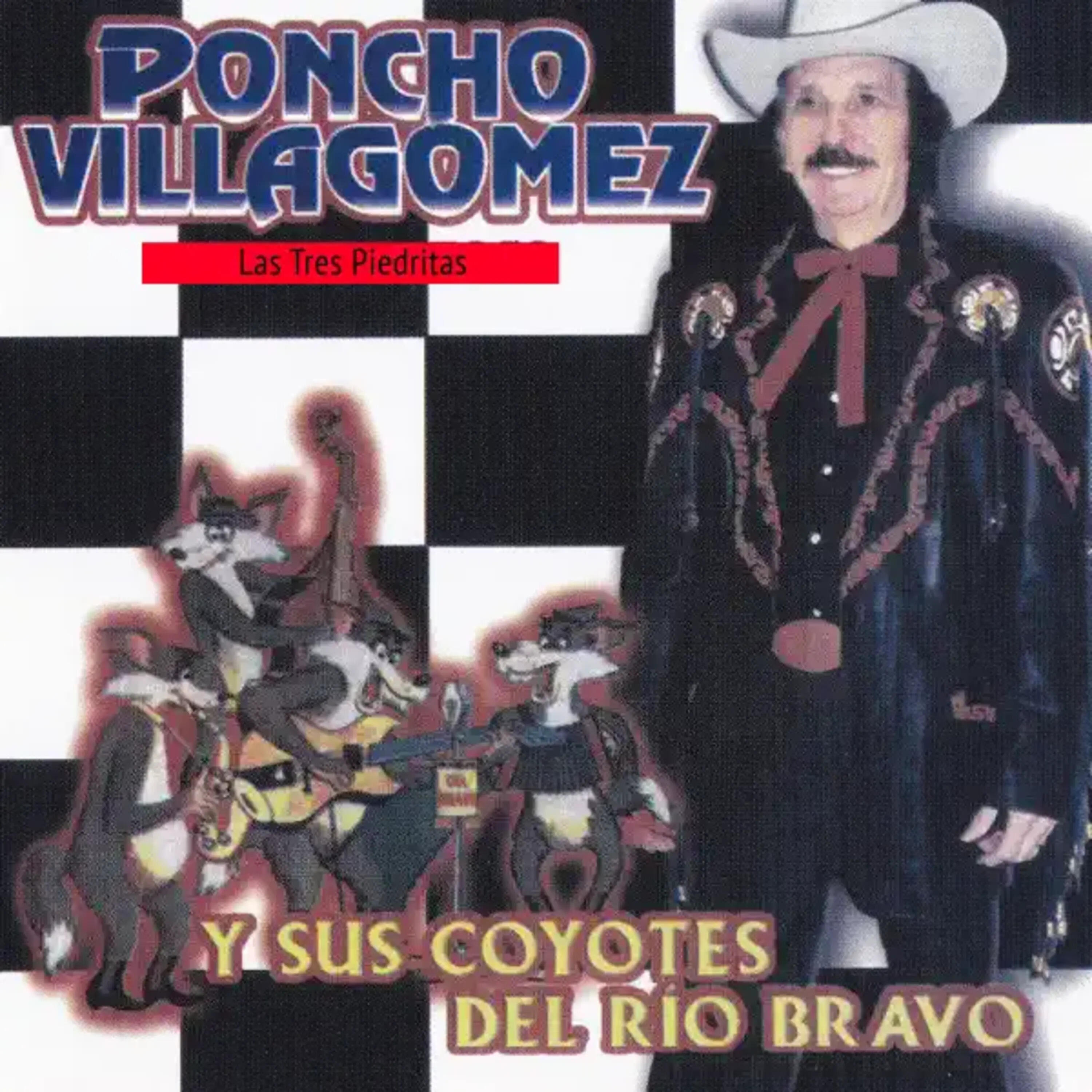 Poncho Villagomez y sus coyotes del rio Bravo