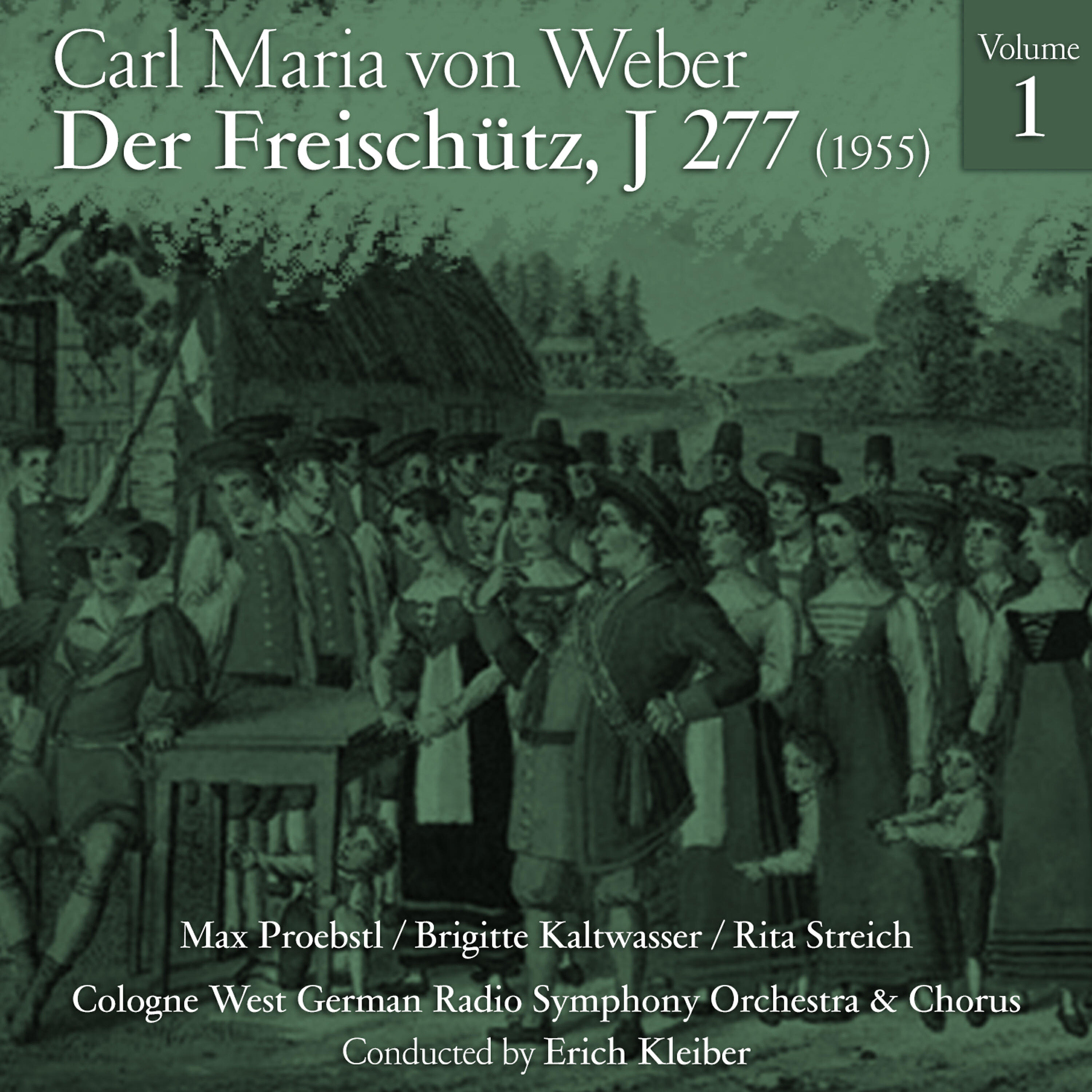 Релиз Carl Maria von Weber: Der Freischütz, J 277 (1955), Volume 1