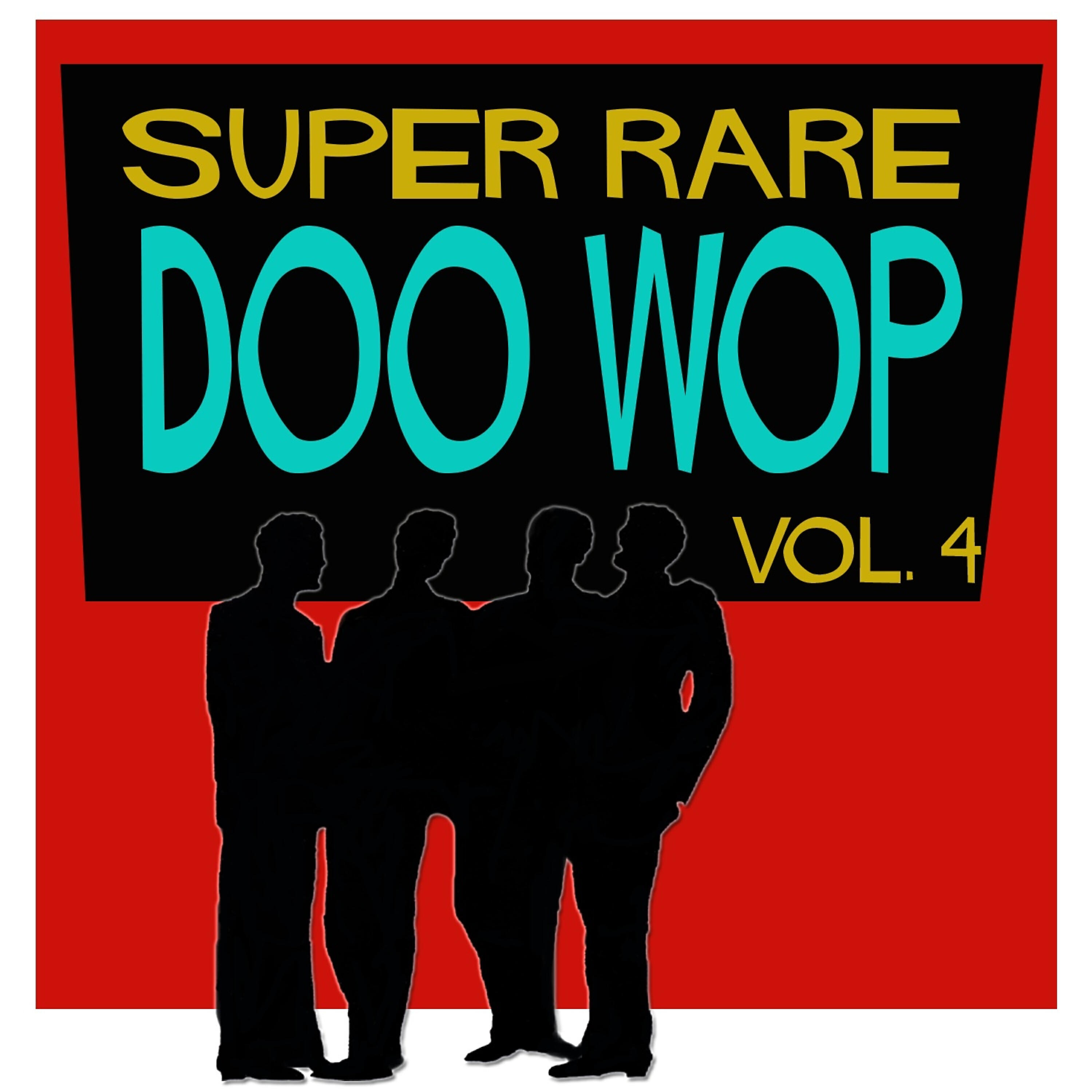 Релиз Super Rare Doo Wop, Vol. 4