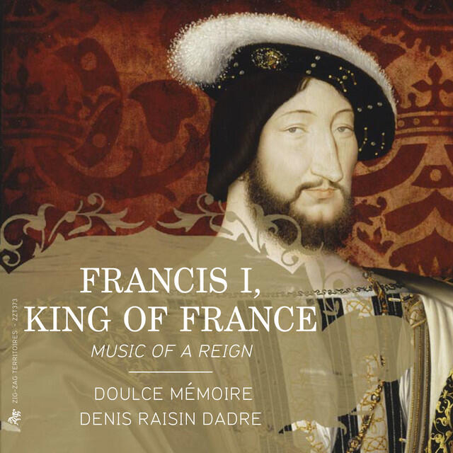 Релиз Francis I, King of France: Music of a Reign