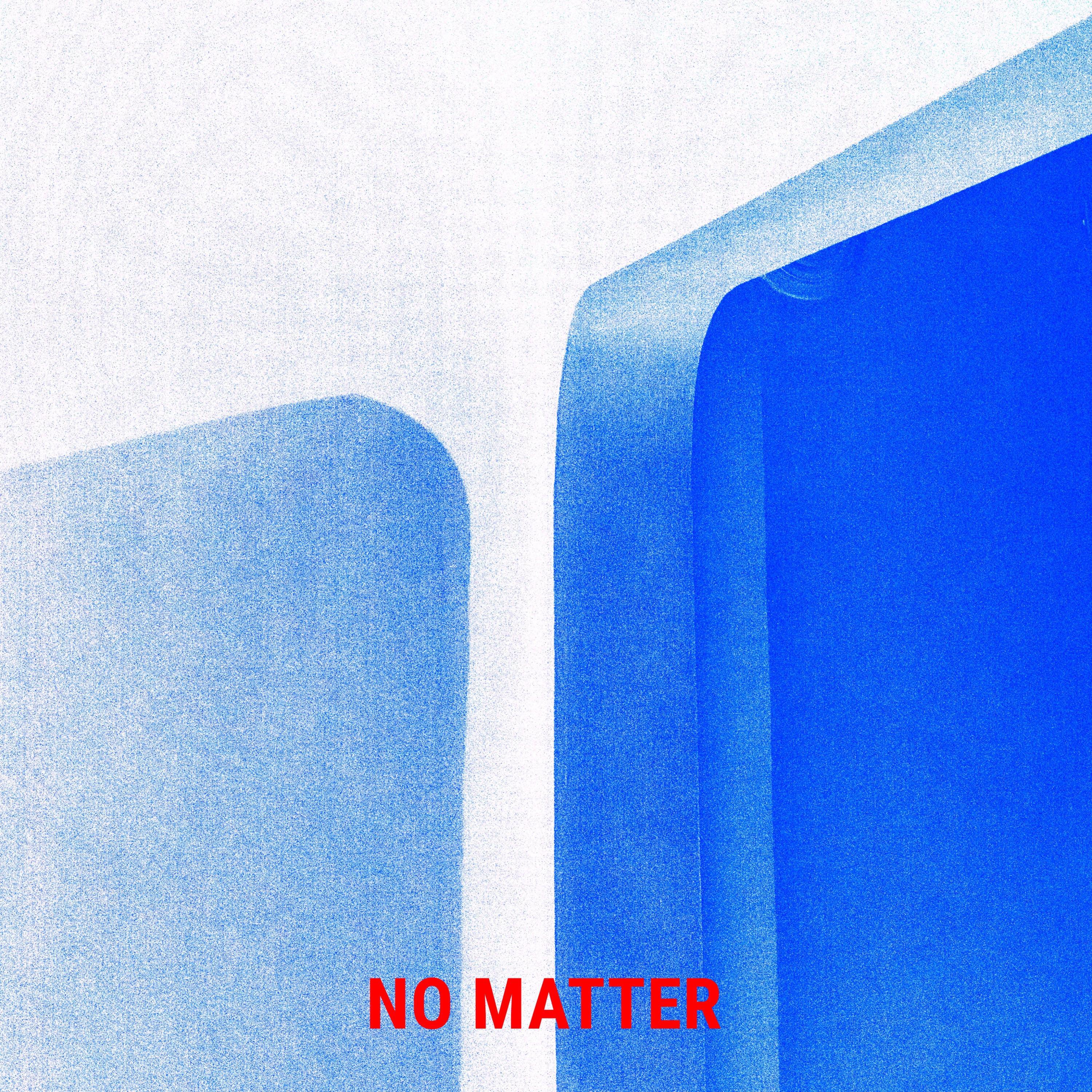 Релиз No matter