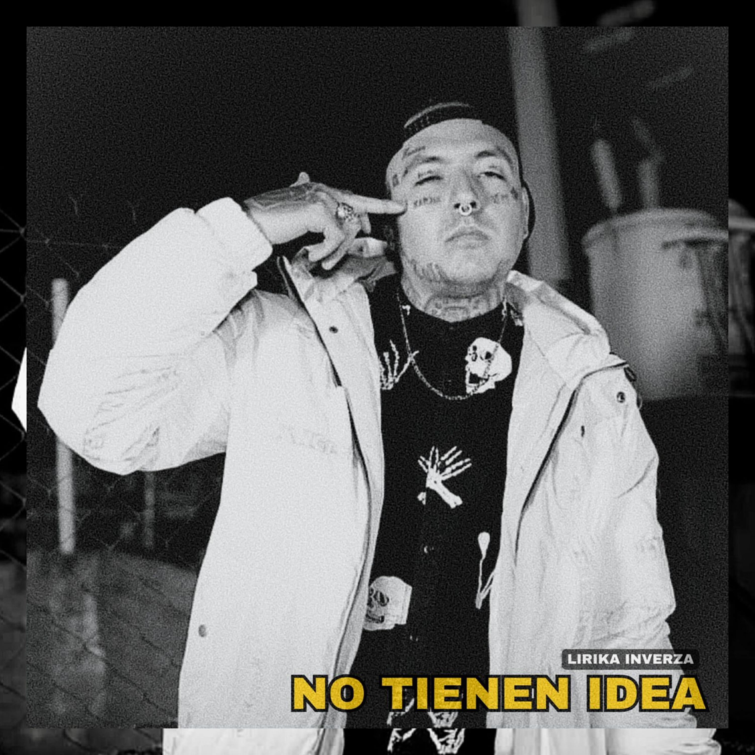 Релиз No Tienen Idea