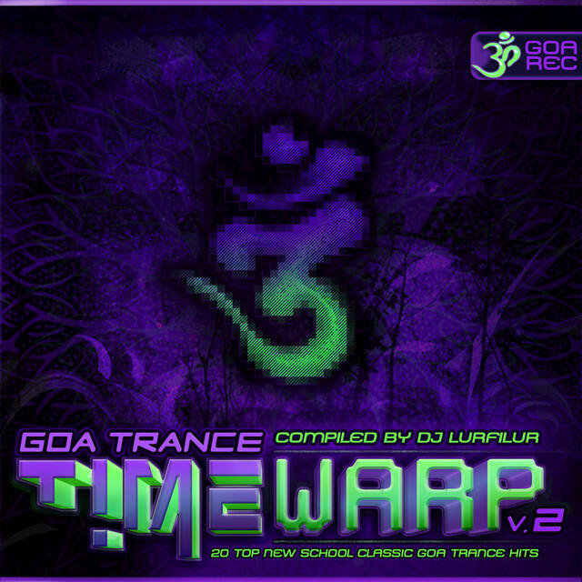 Релиз GoaTrance Timewarp, Vol. 2 (20 Top New School Classic Goa Trance Hits)
