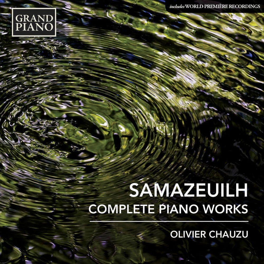 Релиз Samazeuilh: Complete Piano Works