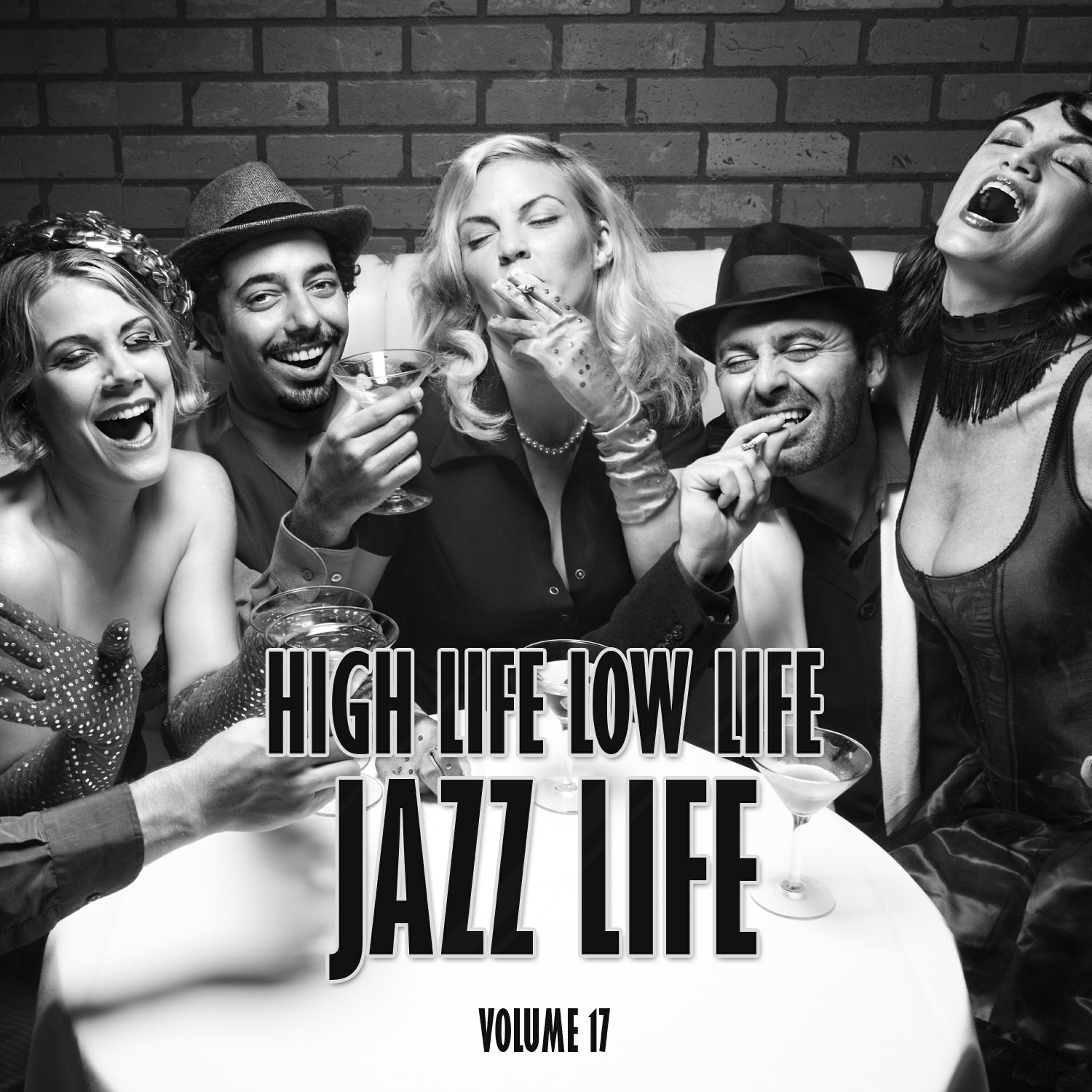 Релиз High Life Low Life Jazz Life, Vol. 17