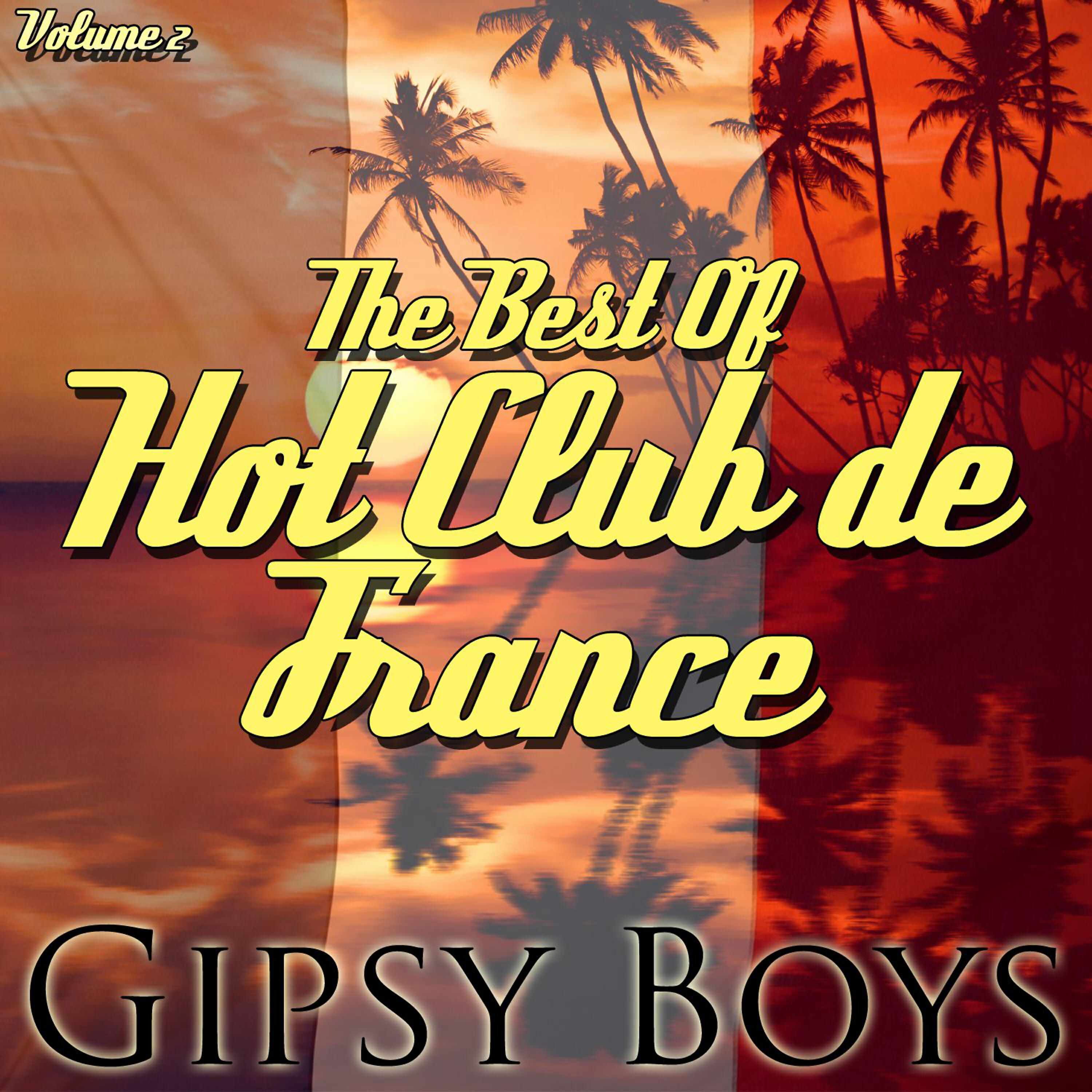 Релиз The Best Of Hot Club de France, Vol. 2