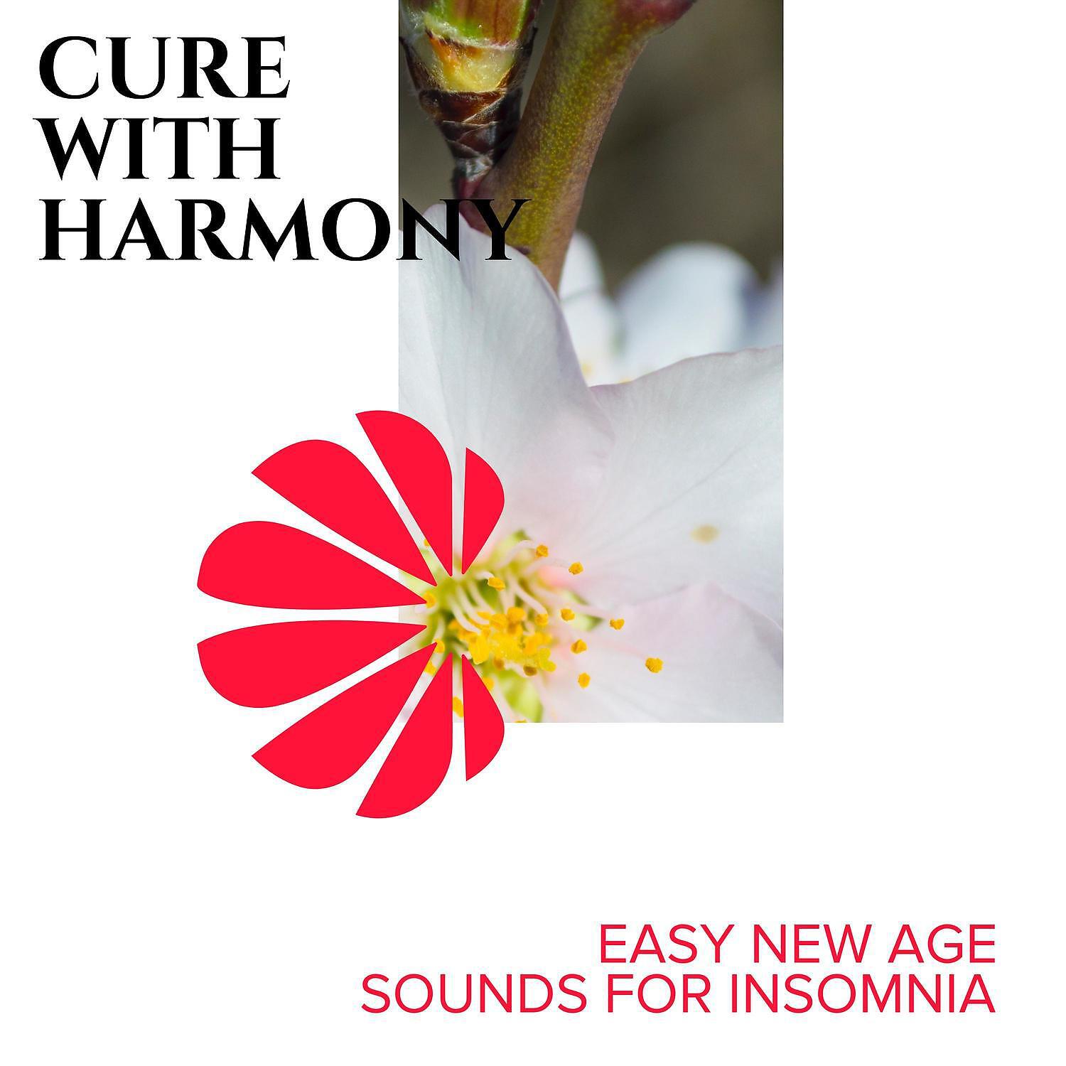 Релиз Cure with Harmony - Easy New Age Sounds for Insomnia