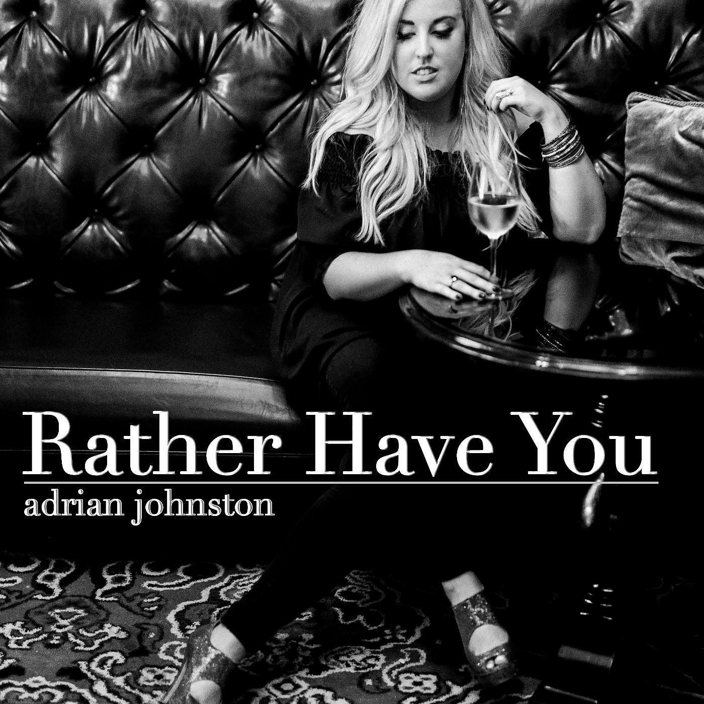 Релиз Rather Have You