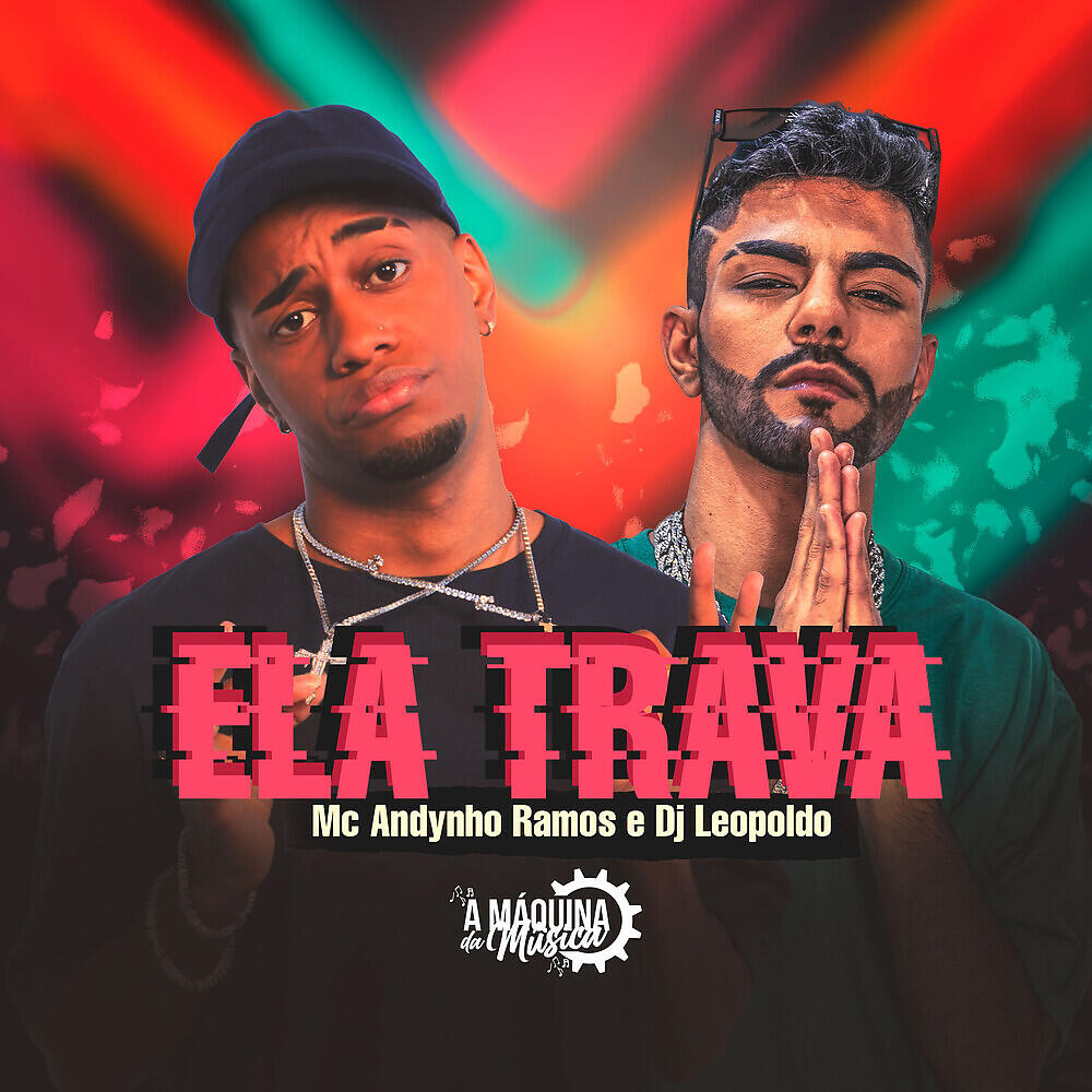 Скачать песню MC Andynho Ramos, Dj Leopoldo - Ela Trava бесплатно в MP3 для Android и iOS