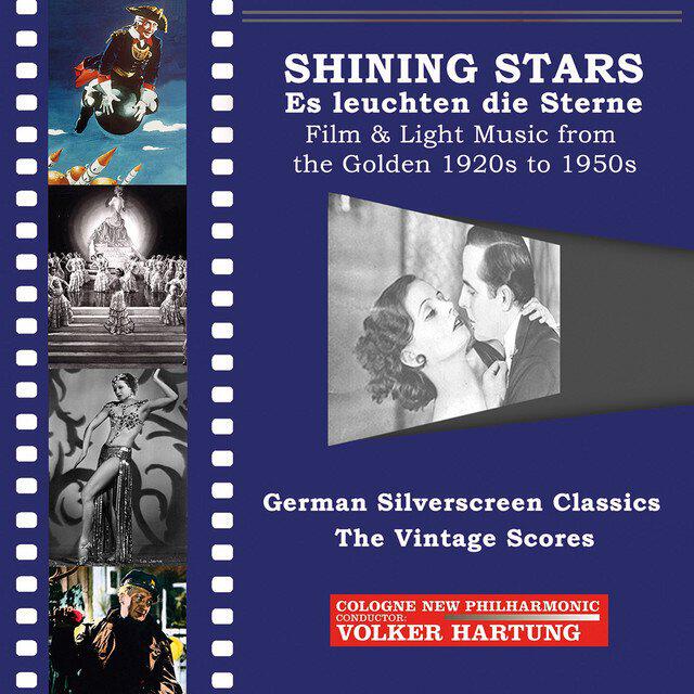 Релиз Shining Stars: Es leuchten die Sterne – Film & Light Music from the Golden 1920s to 1950s