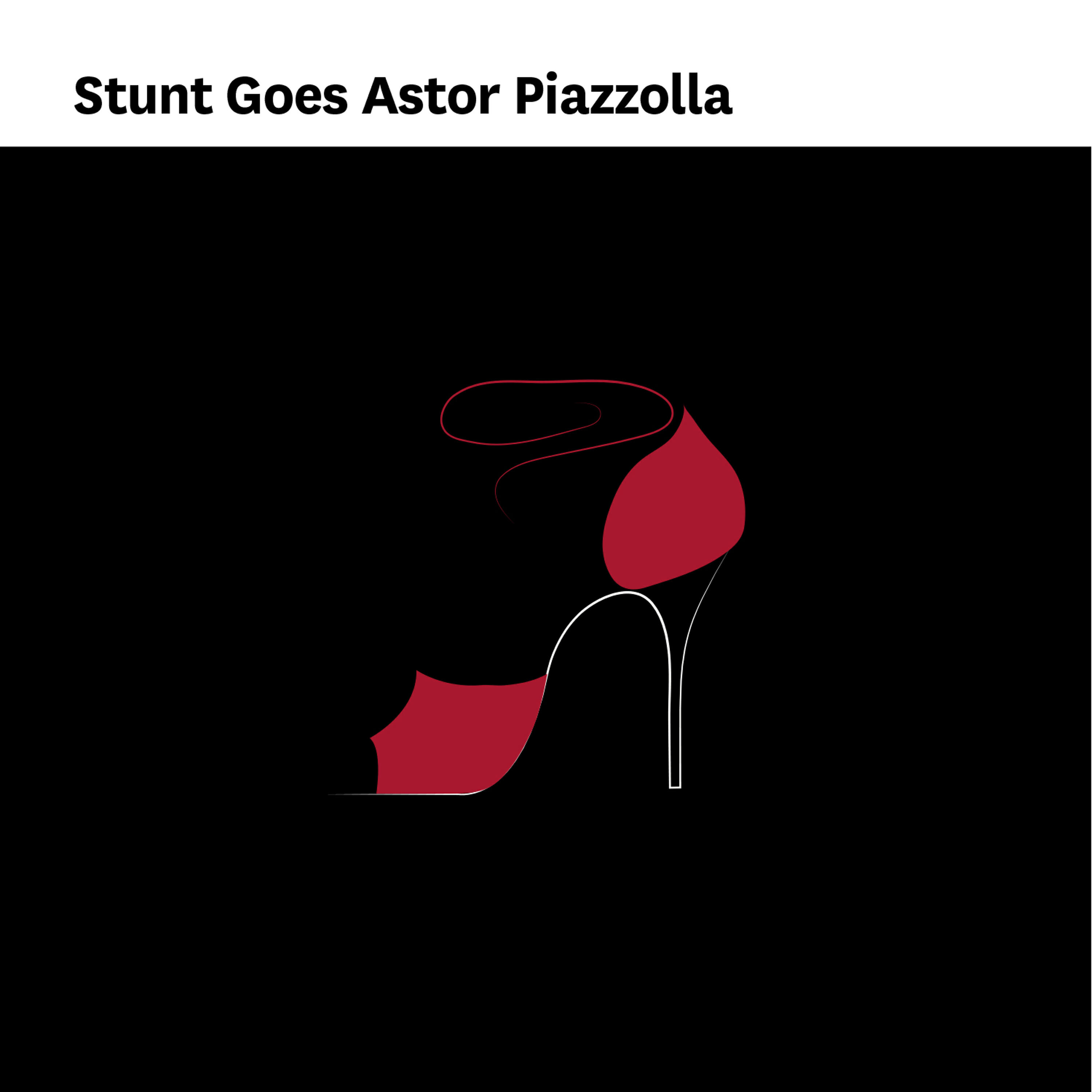 Релиз Stunt Goes Astor Piazzolla