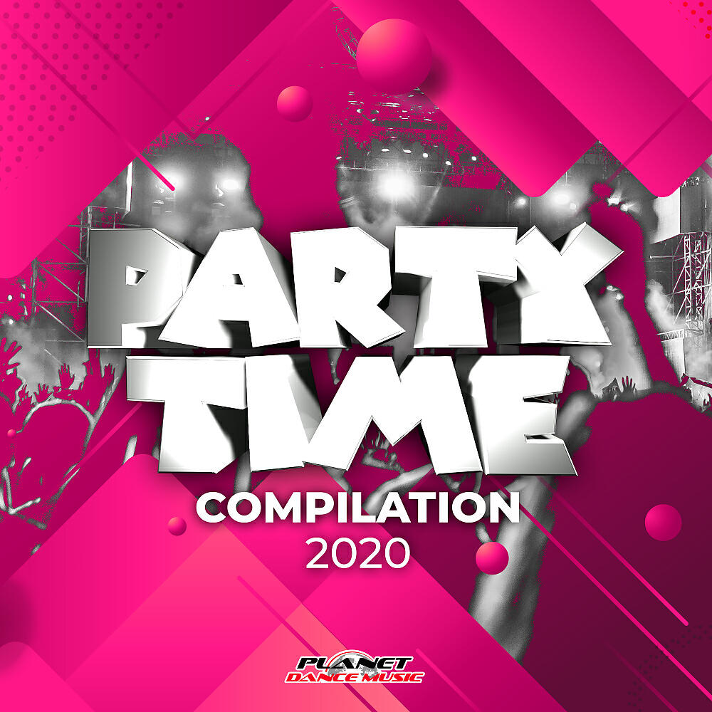 Релиз Party Time Compilation 2020