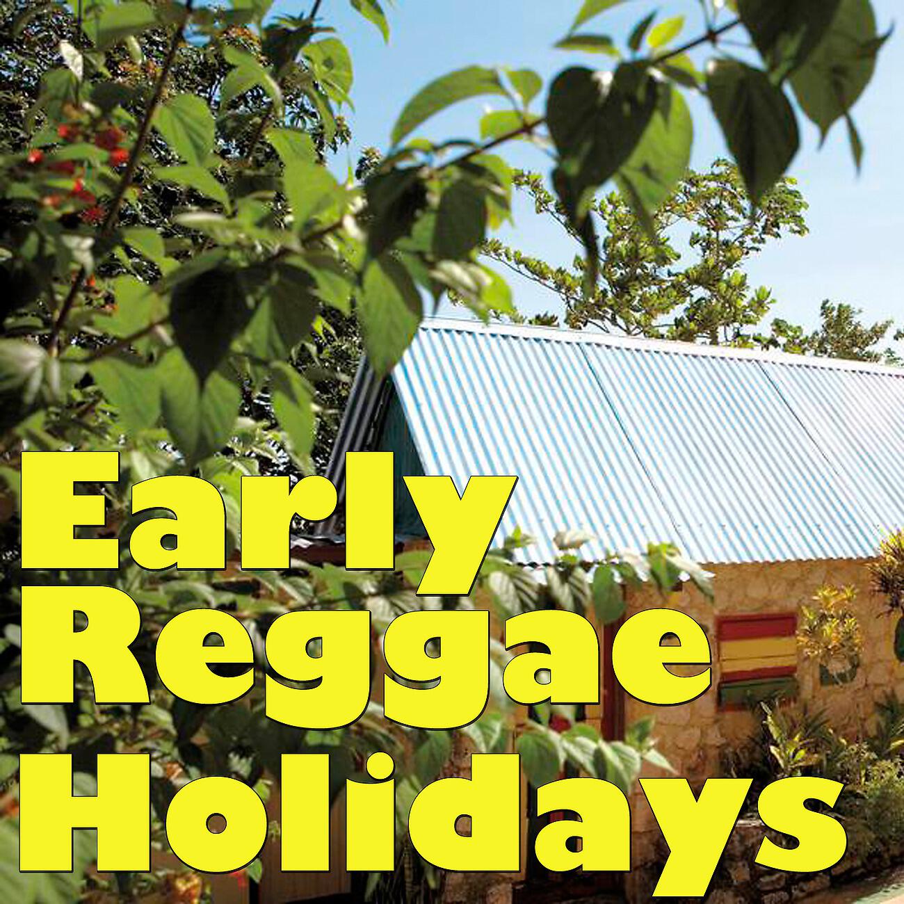 Релиз Early Reggae Holidays, Vol.2