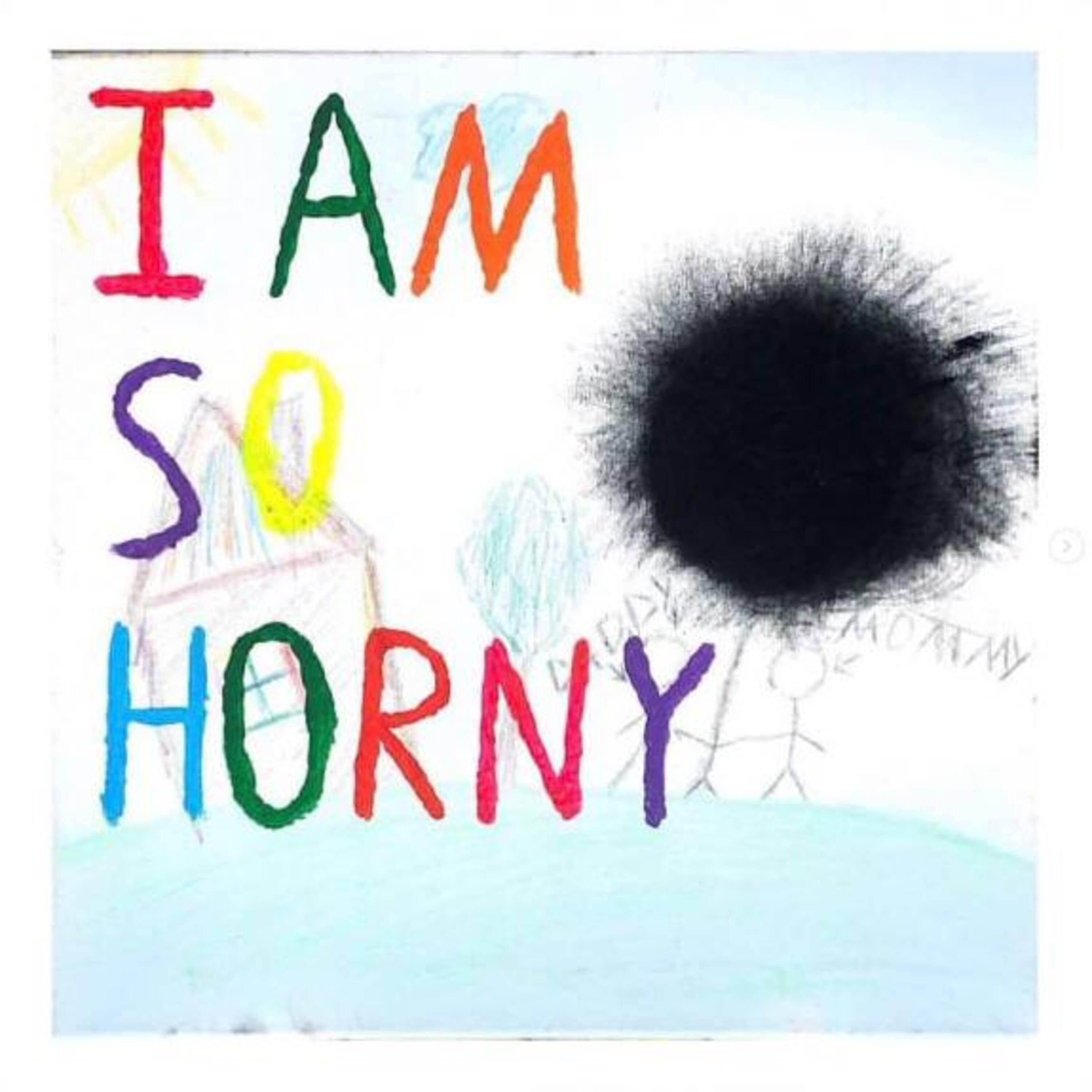 Релиз I AM SO HORNY