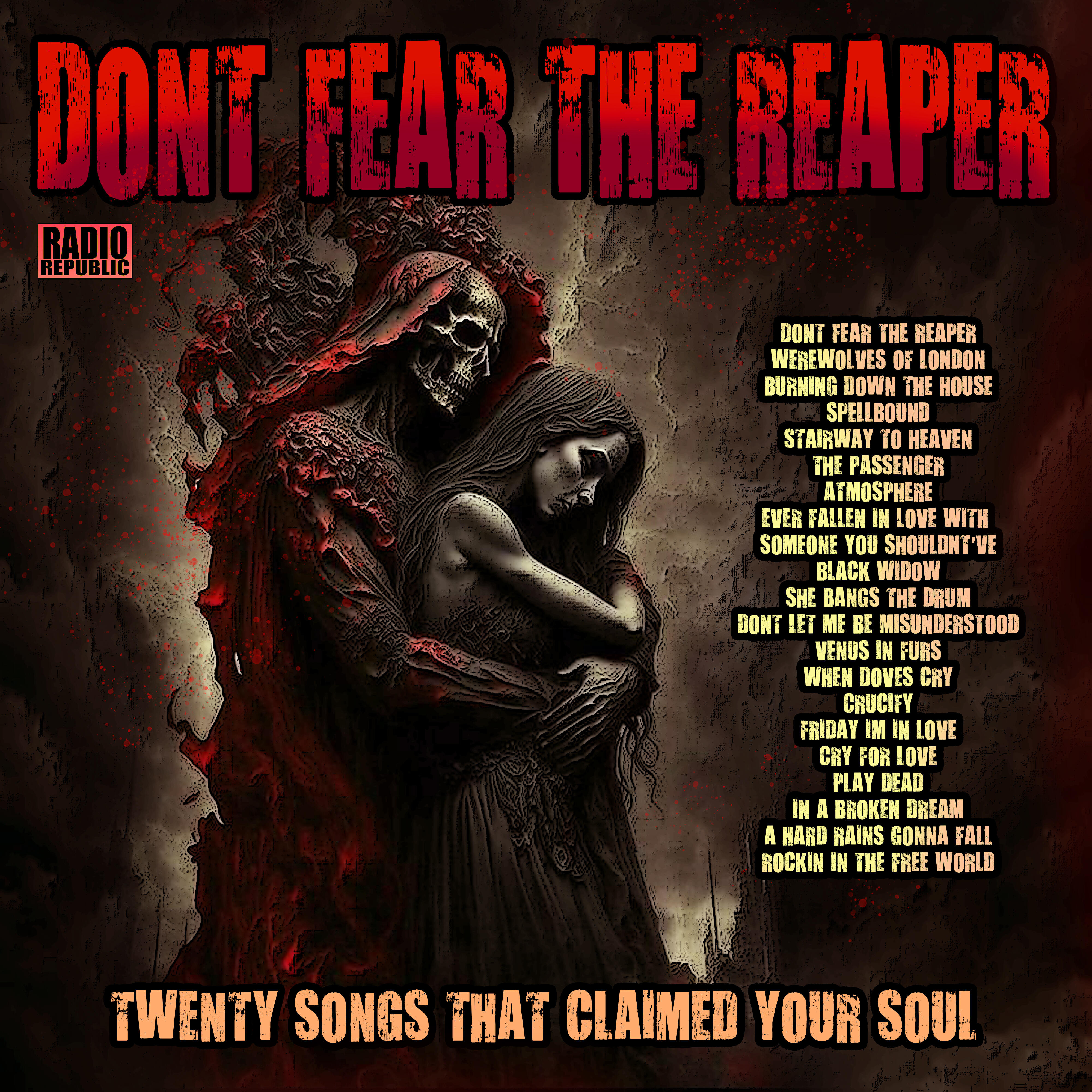 Релиз Don't Fear The Reaper- Twenty Songs That Claimed Your Soul