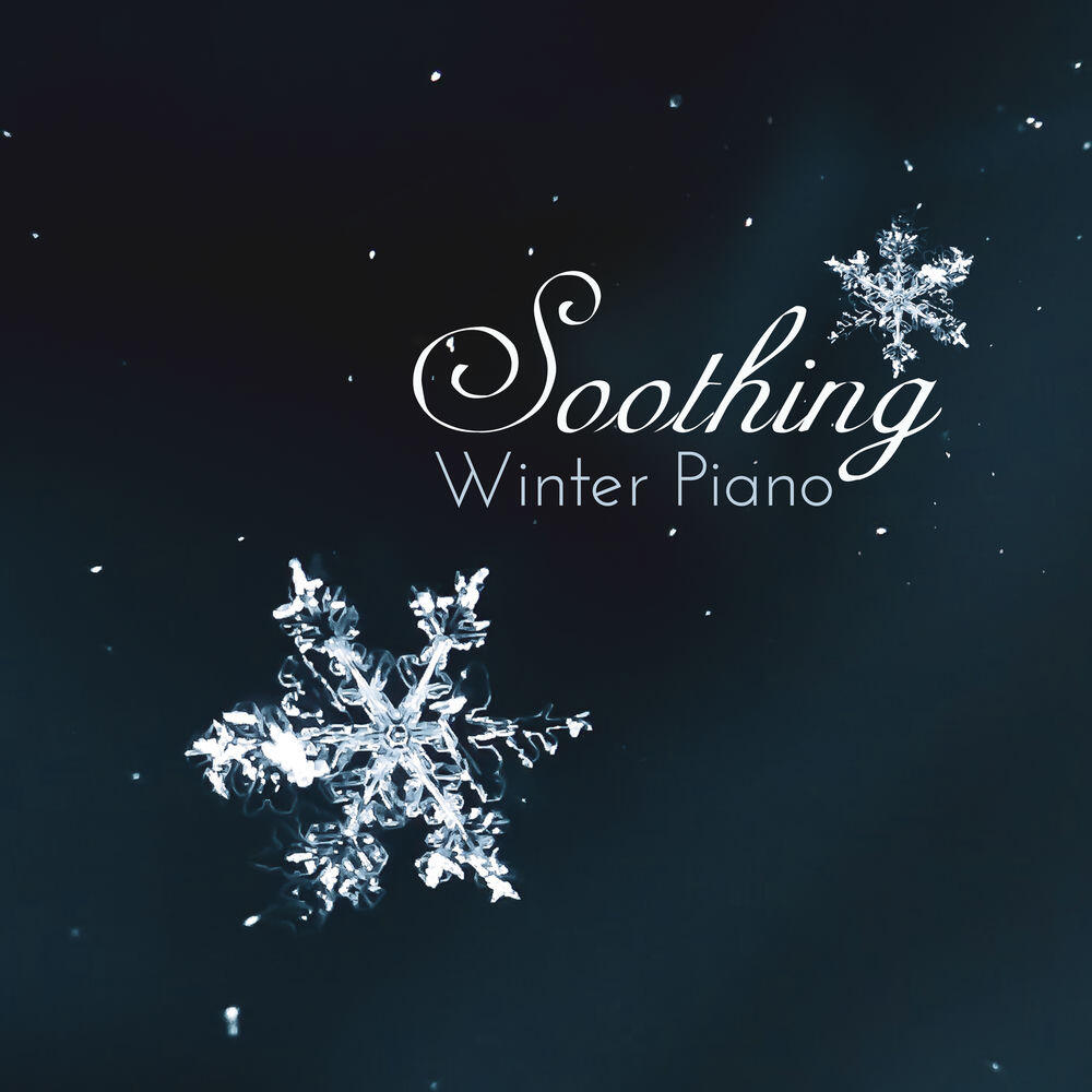 Релиз Soothing Winter Piano: Relaxing Music for Special Time