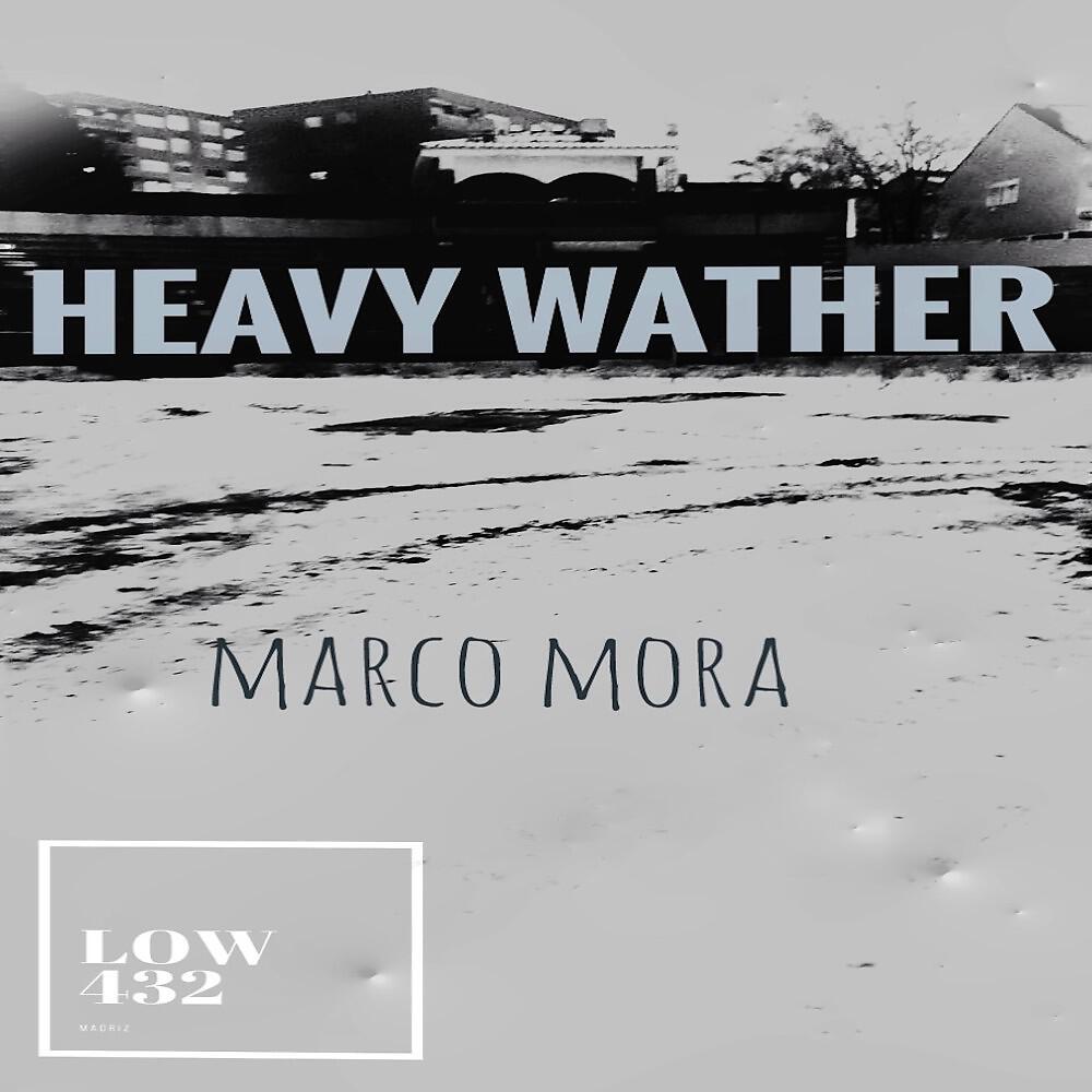 Релиз Heavy Wather