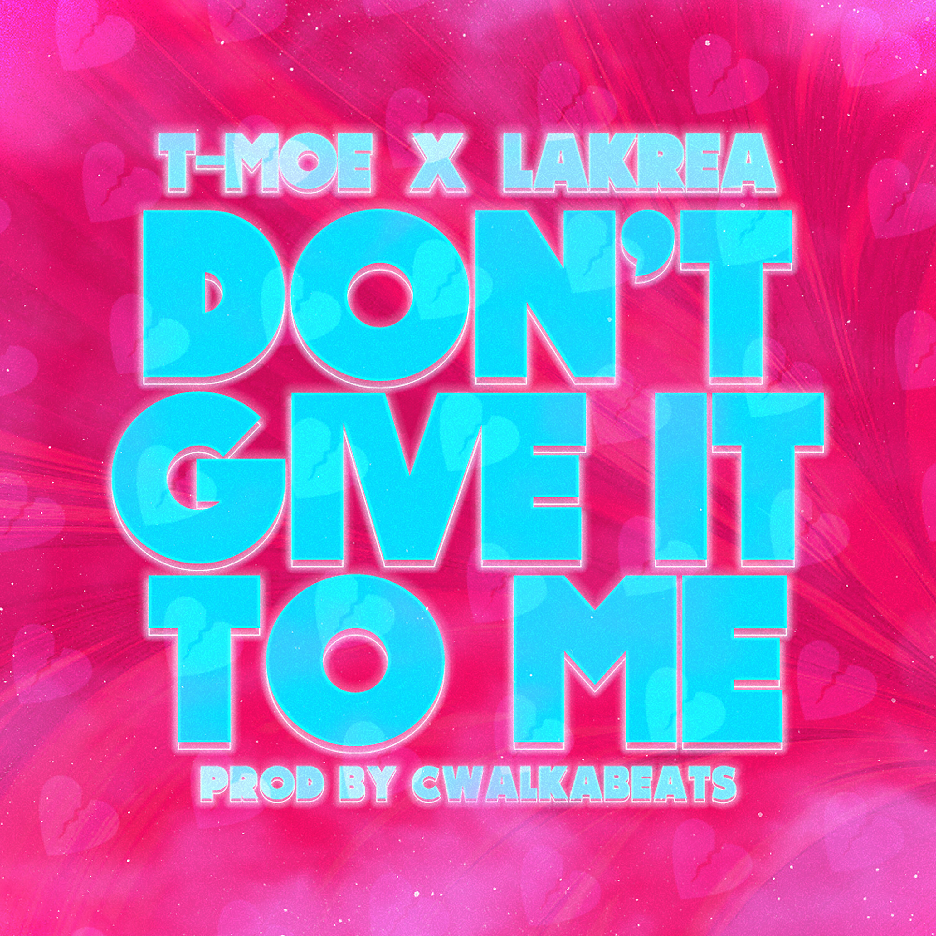 Релиз Don't Give It to Me