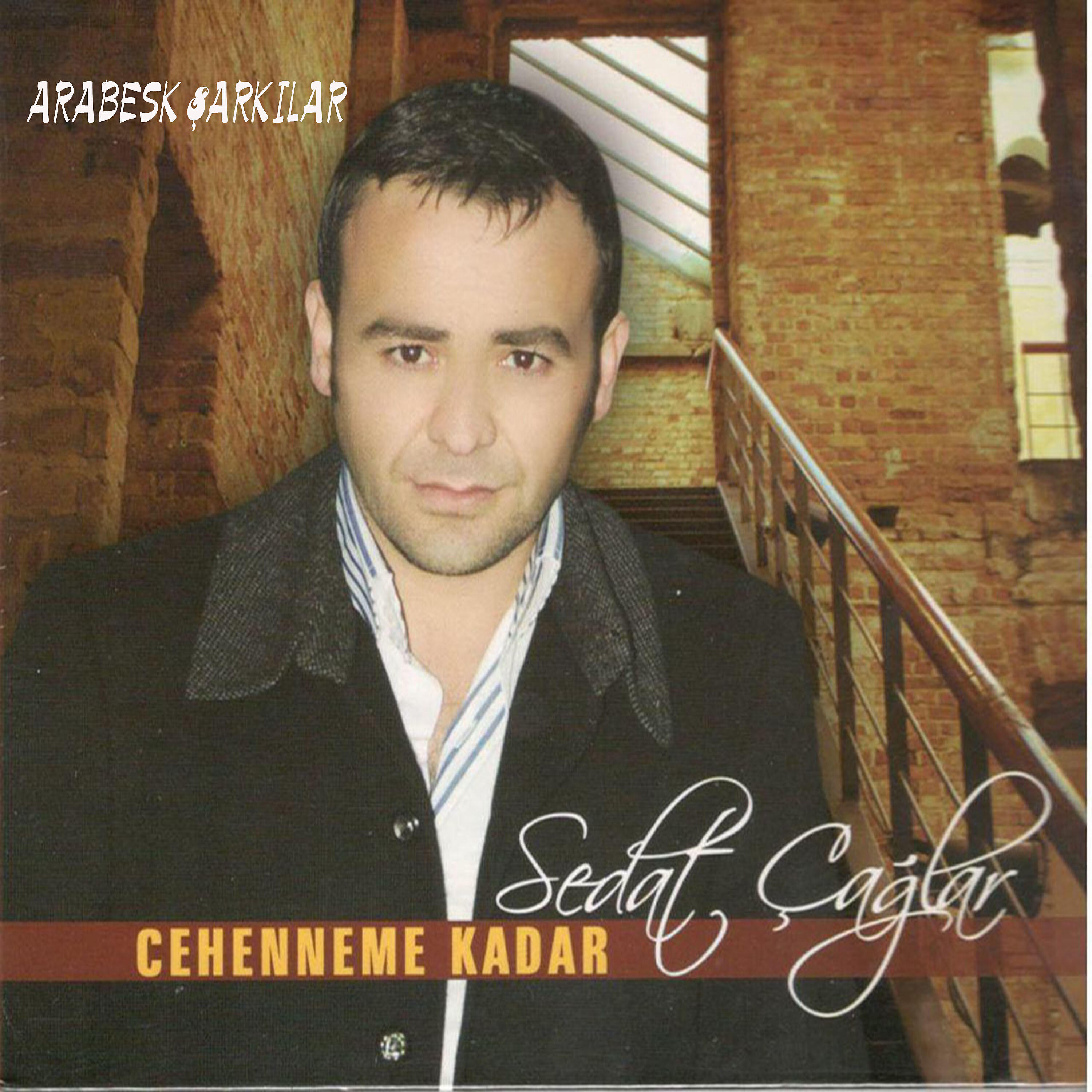 Релиз Arabesk Şarkılar / Cehenneme Kadar