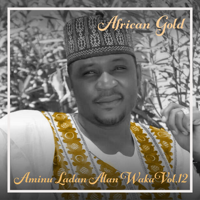 Релиз African Gold - Aminu Ladan Alan Waka Vol, 12